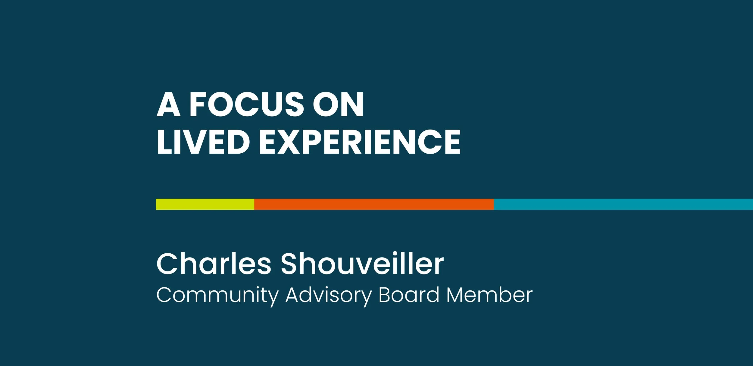 A Focus On Lived Experience: Charles Shouveiller