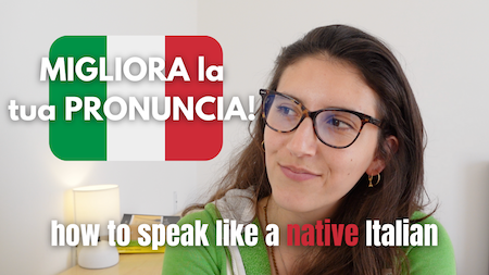 Improve your Italian pronunciation
