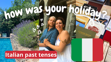 Italian listening practice - how to talk about your holiday