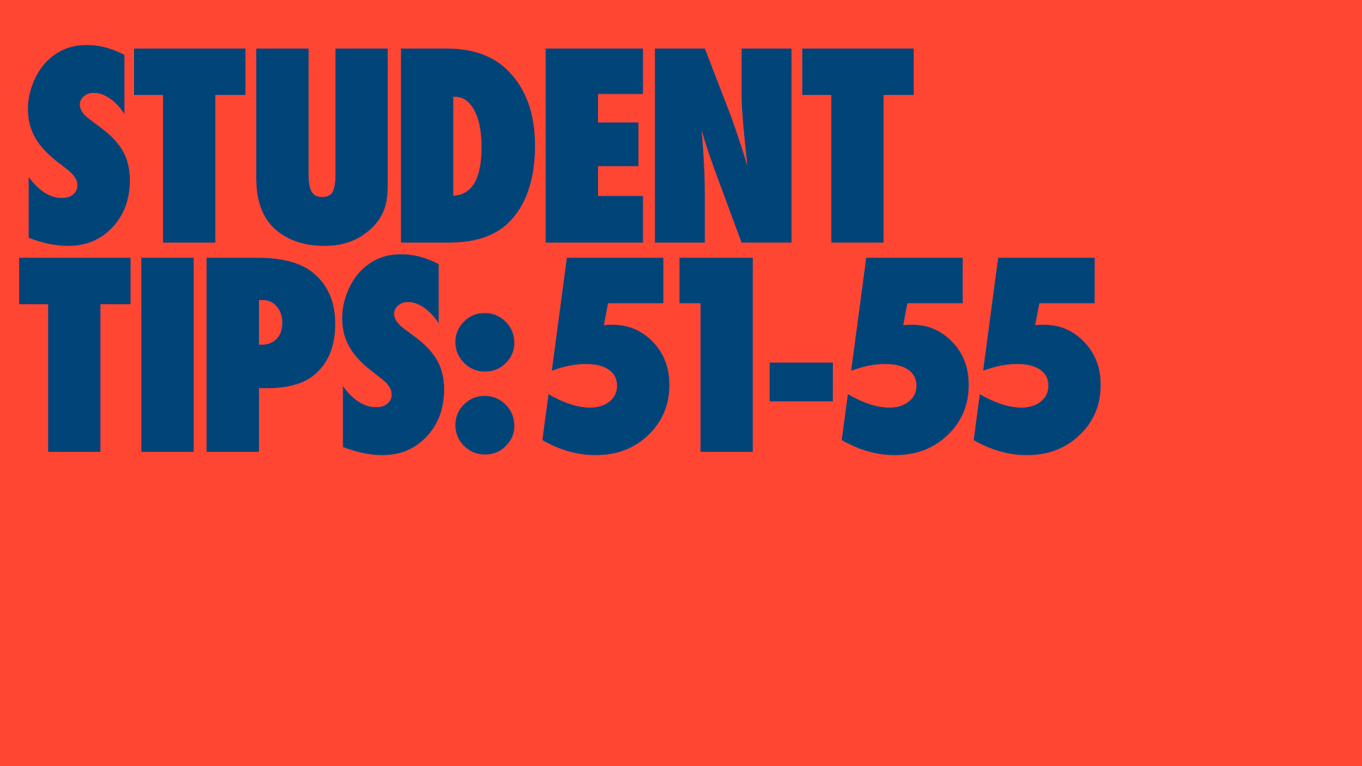 Student tips // 51-55.