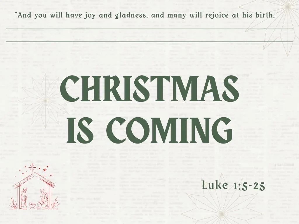 Christmas is Coming: God's Faithfulness in the Story of John the Baptist