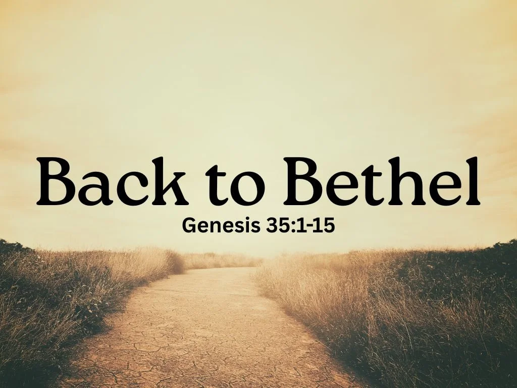 Back to Bethel: Finding Your Way Home to God
