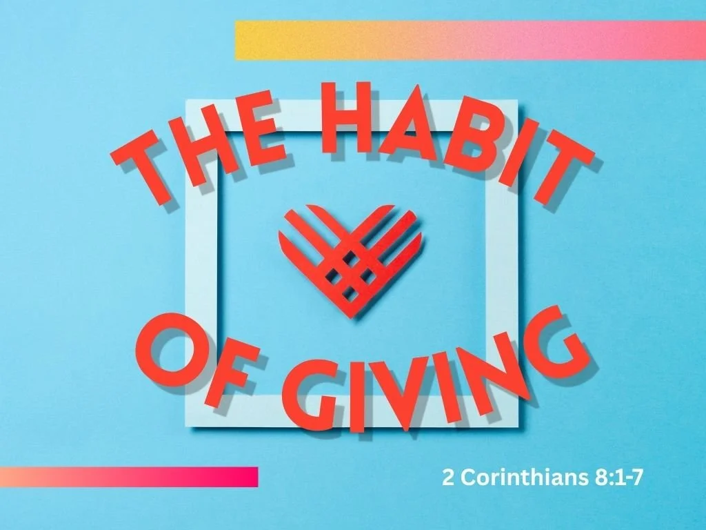 The Habit of Giving: How God's Grace Transforms Our Generosity