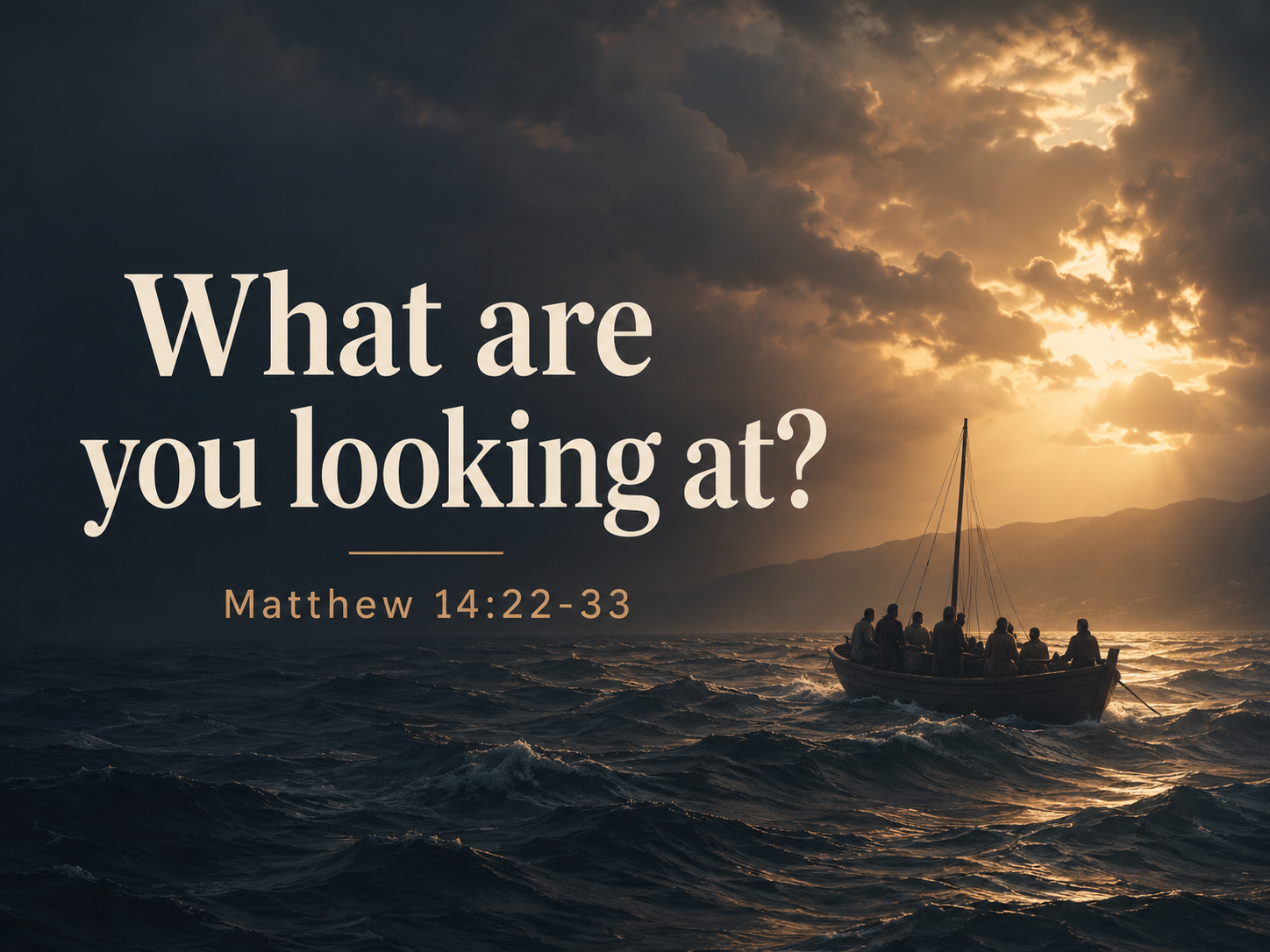 What Are You Looking At? Finding Focus in Life's Storms