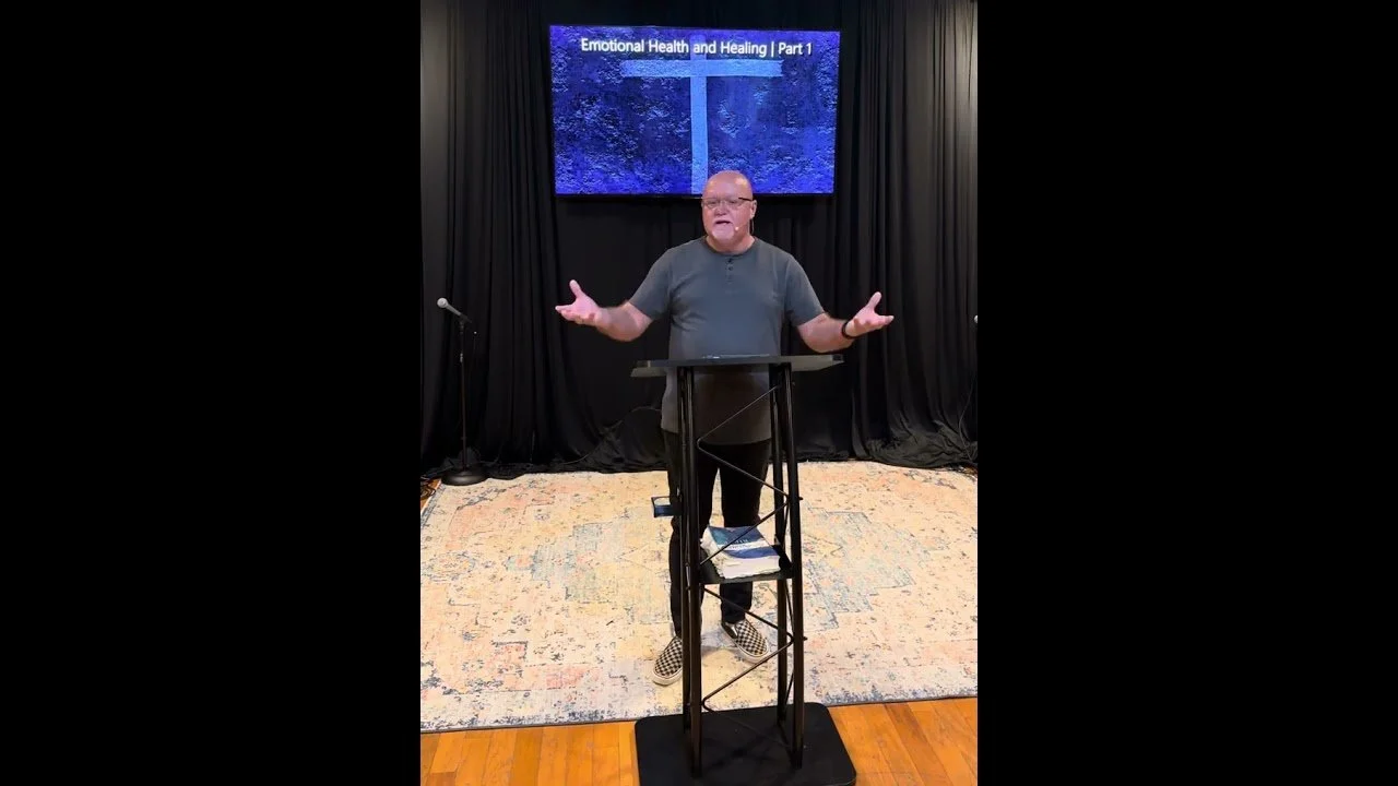 Emotional Health and Healing | Part 1