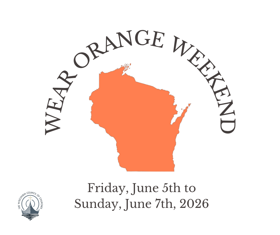 Lower left corner: small WCC logo. Center: the state of Wisconsin, filled in bright orange. Curved over the top of the state, in black, are the words WEAR ORANGE WEEKEND. Underneath the state is the text: Friday, June 5th to Sunday, June 7th, 2026.