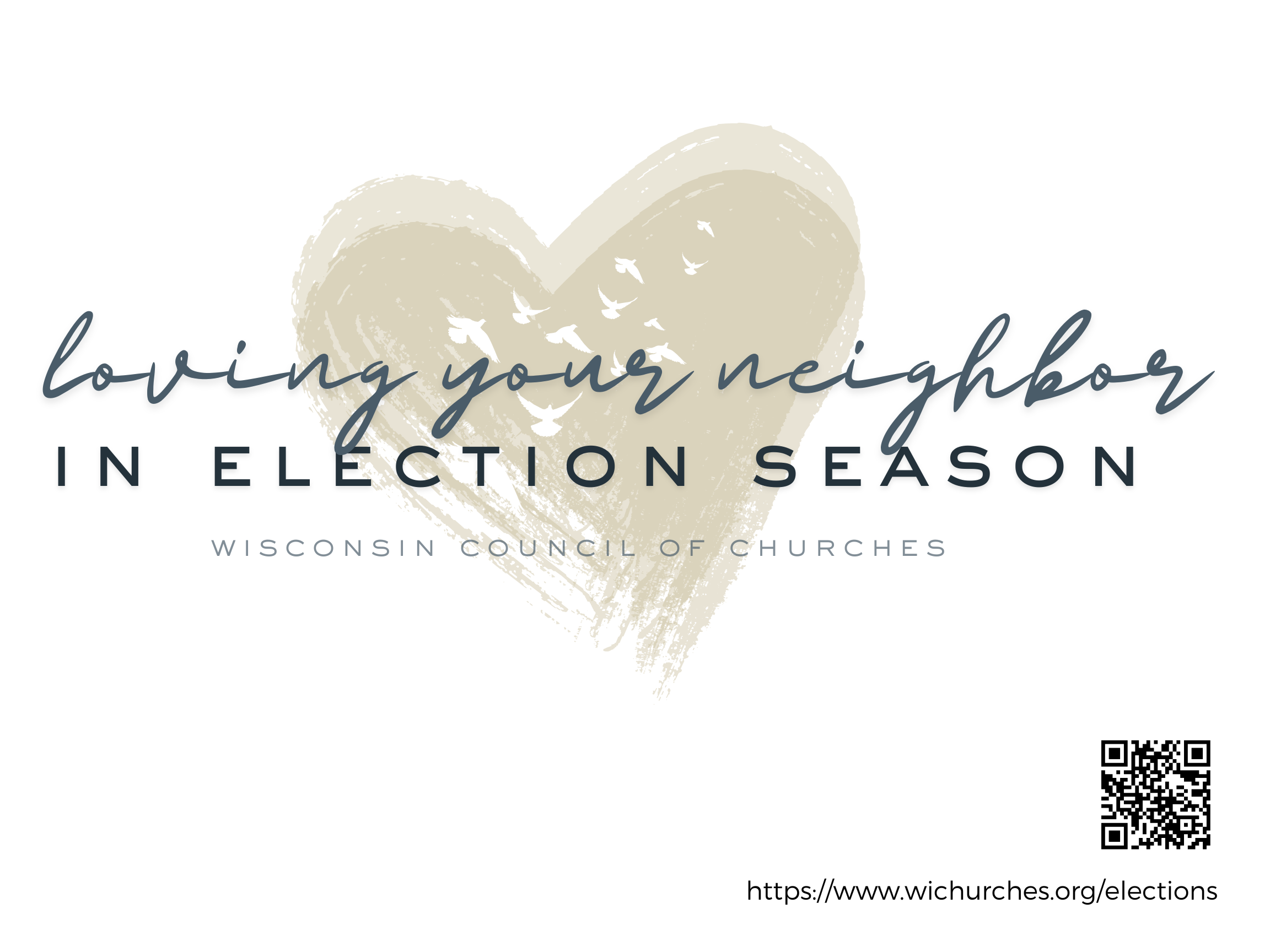 White background with a large, faint, brushstroke, golden heart in the center. Centered, medium blue-grey, lower case script text reads, "loving your neighbor," small, dark blue, all-caps block letters read, "IN ELECTION SEASON." Under that, very sma