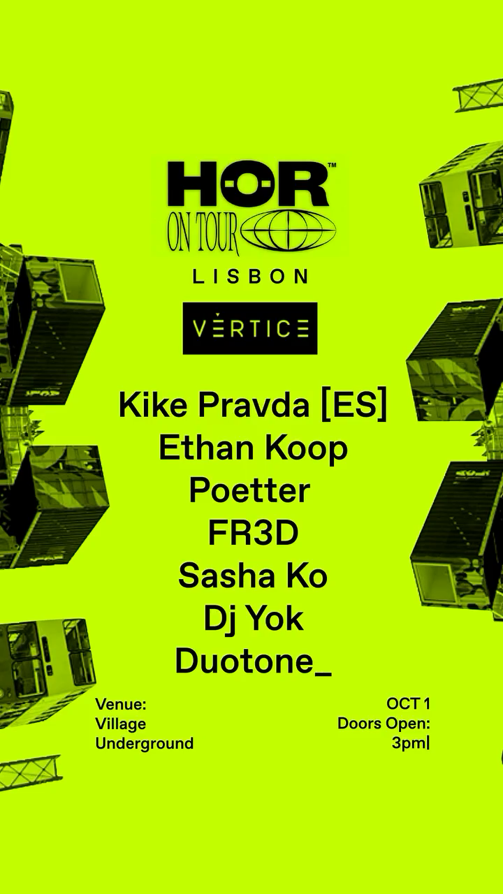 HÖR X VÉRTICE: LISBON WEEKENDER