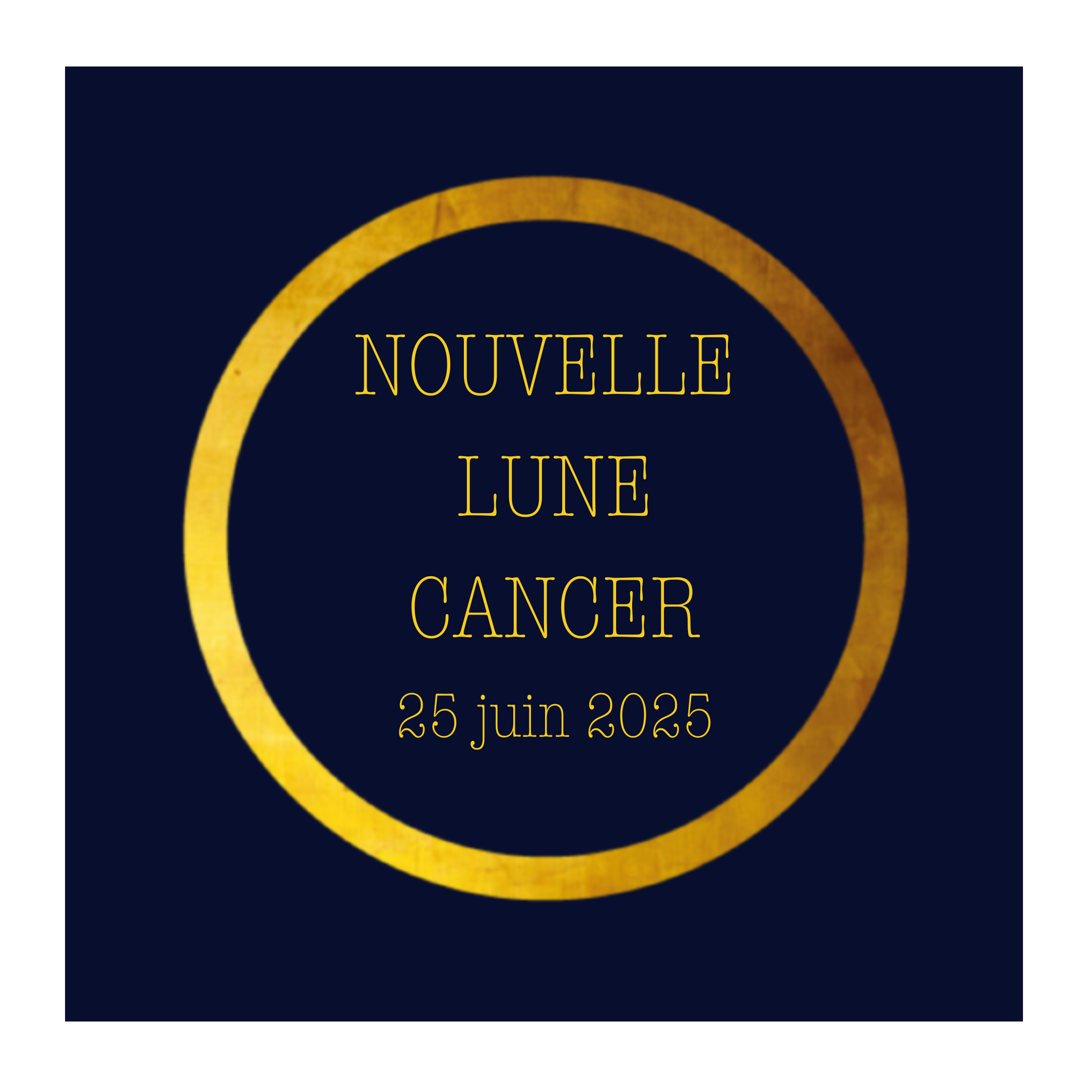 Nouvelle Lune en Cancer du 25 juin 2025 : L'Expansion du Cœur