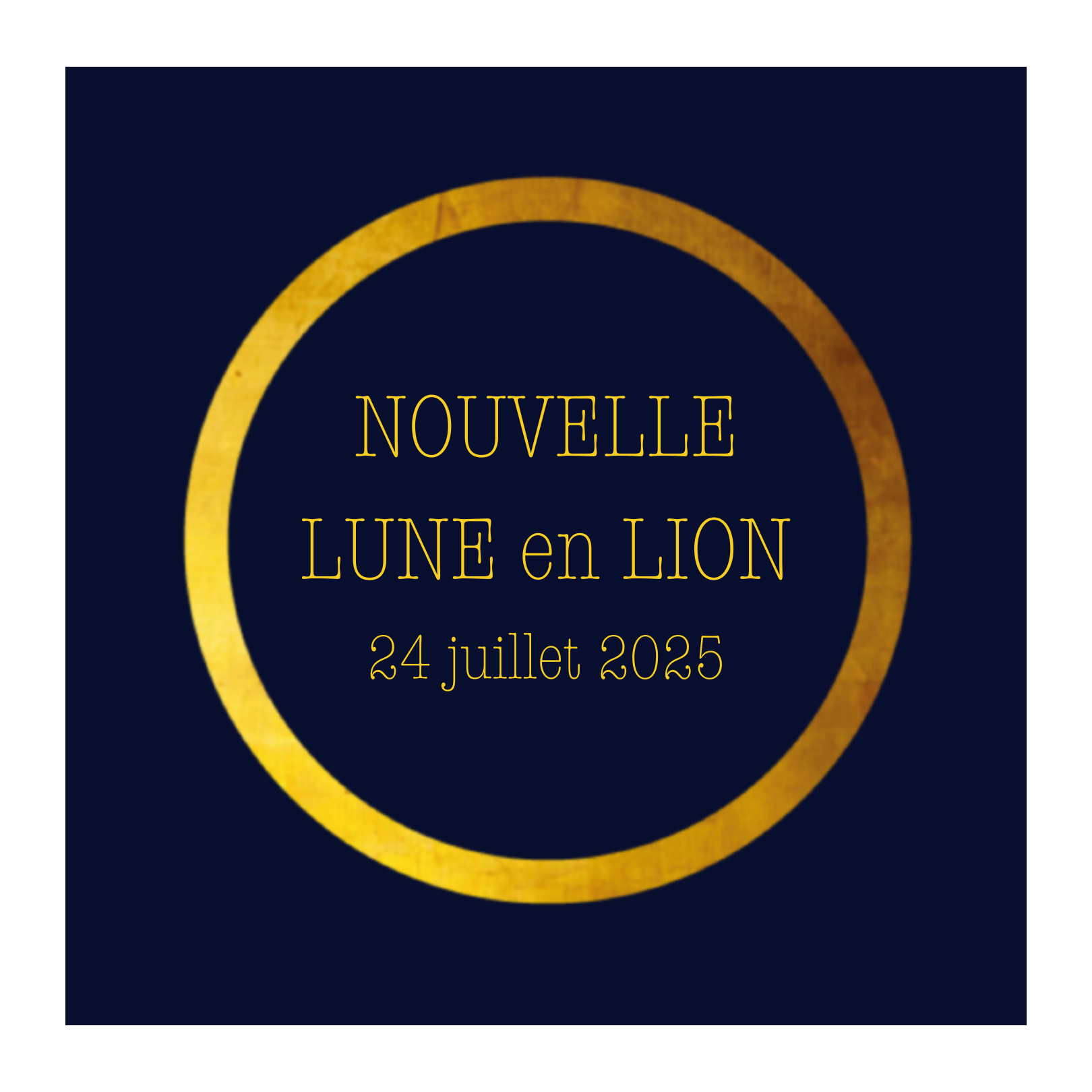 Nouvelle Lune en Lion - 24 juillet 2025