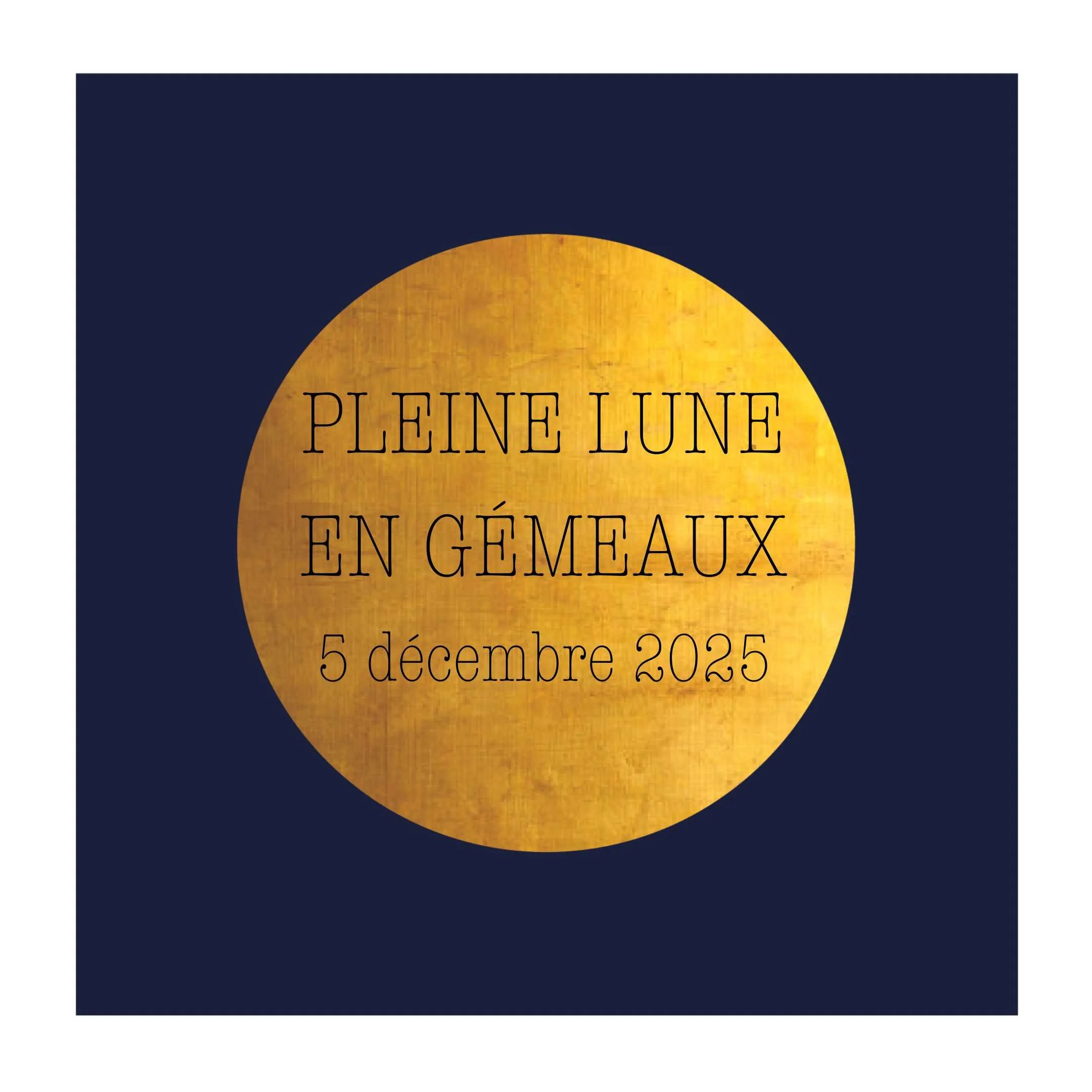 Super Pleine Lune en Gémeaux du 5 décembre 2025 : révélation, décharge, direction
