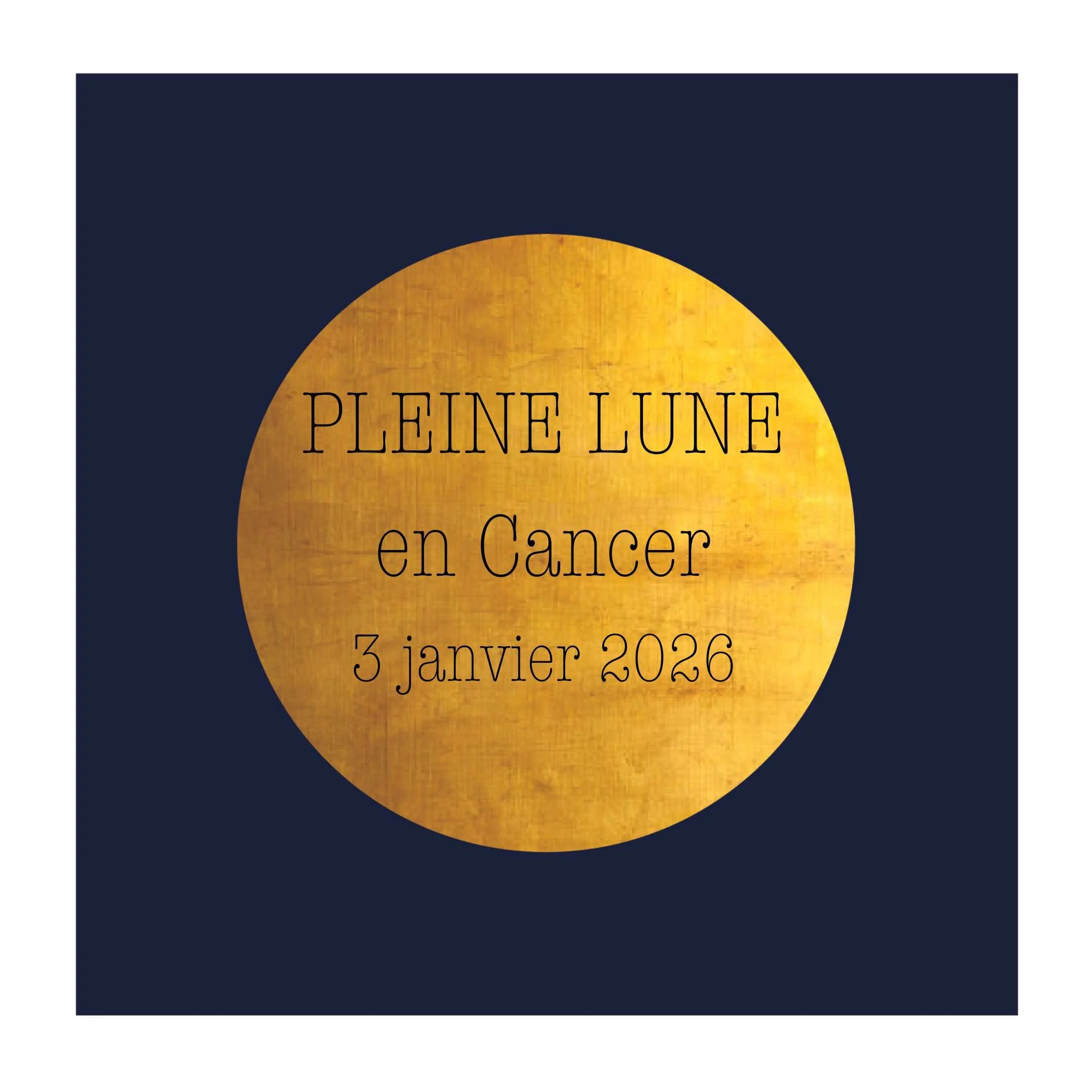 Pleine Lune en Cancer du 3 janvier 2026