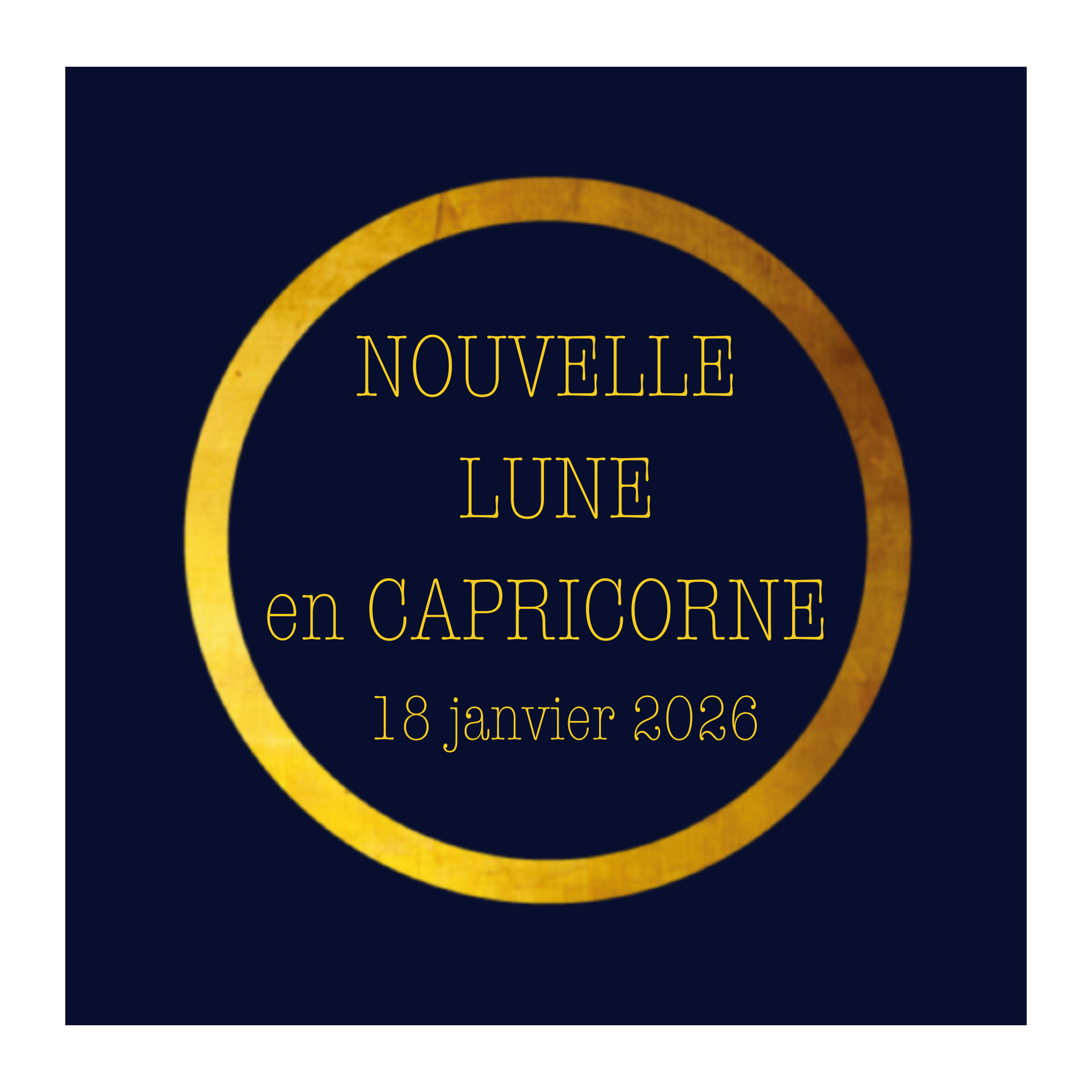Nouvelle Lune en Capricorne du 18 janvier 2026