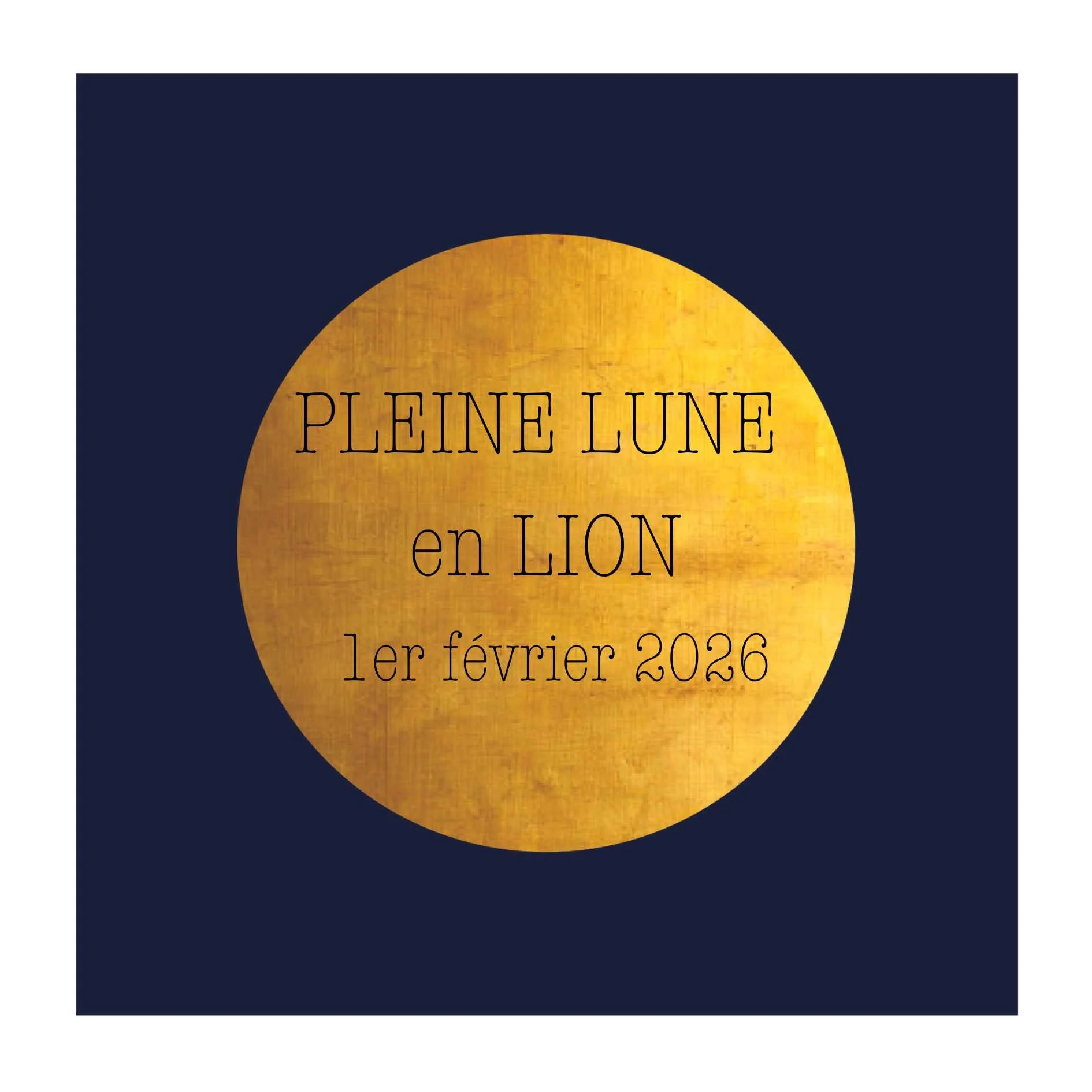 Pleine Lune en Lion du 1er février 2026