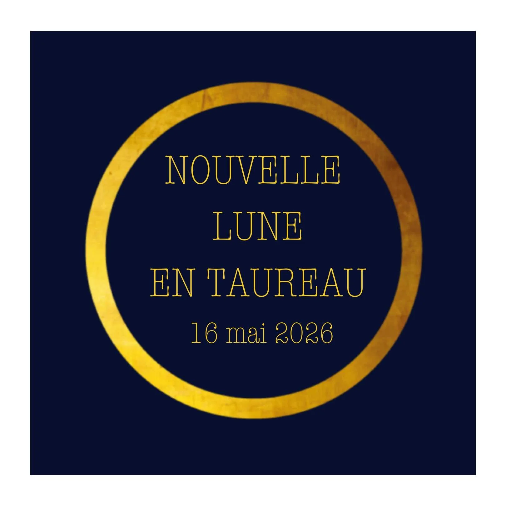 Nouvelle Lune en Taureau, 16 mai 2026 : nourrir ce qui compte