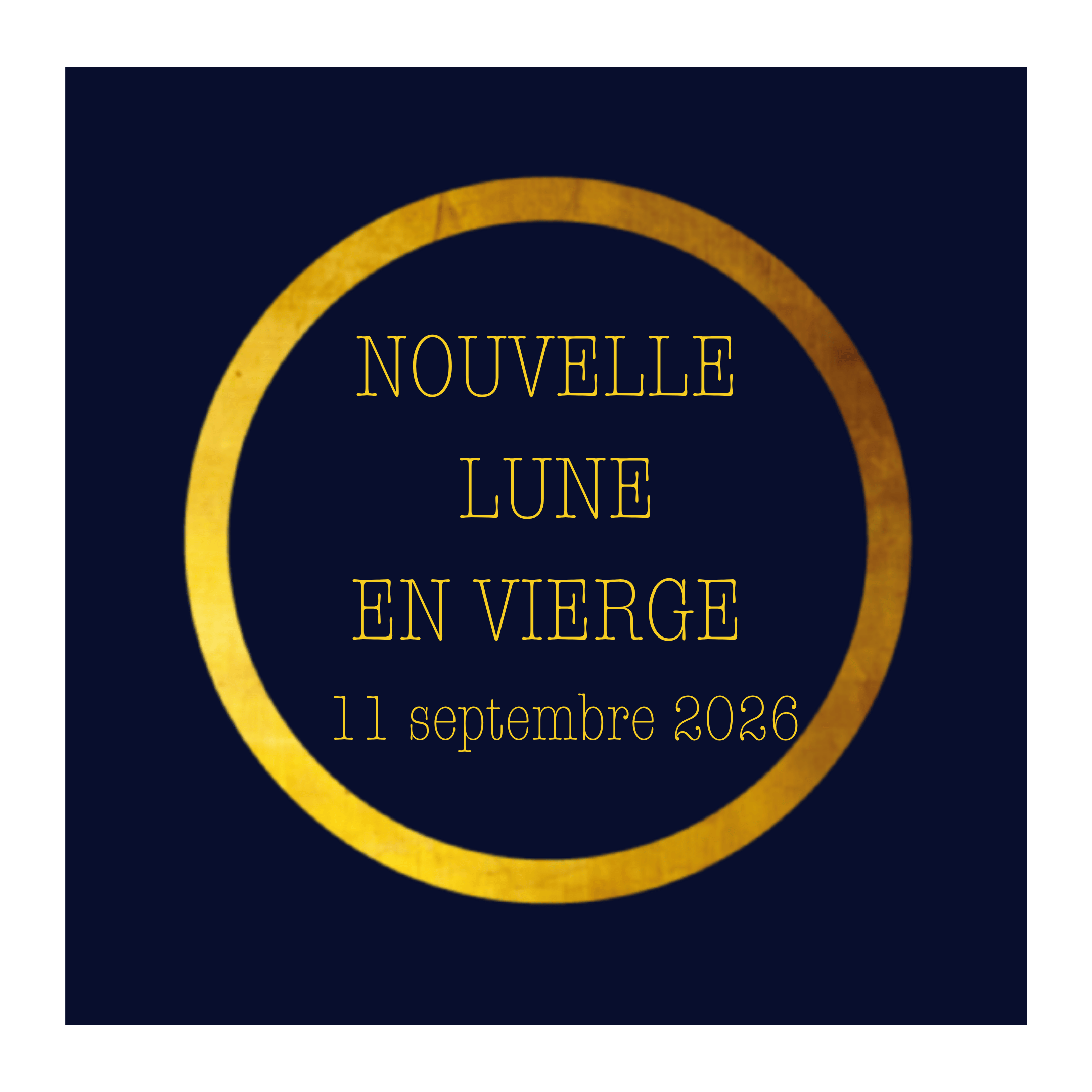 Nouvelle Lune en Vierge du 11 septembre 2026 : remettre de l’ordre pour ouvrir un nouveau chapitre
