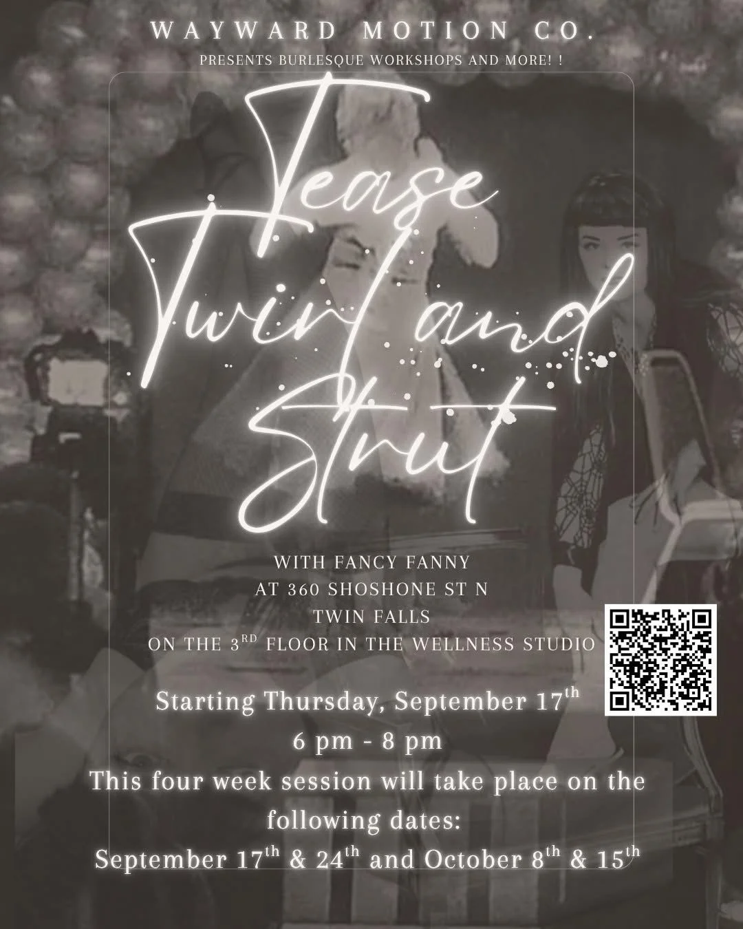 Tease, Twirl, and Strut 