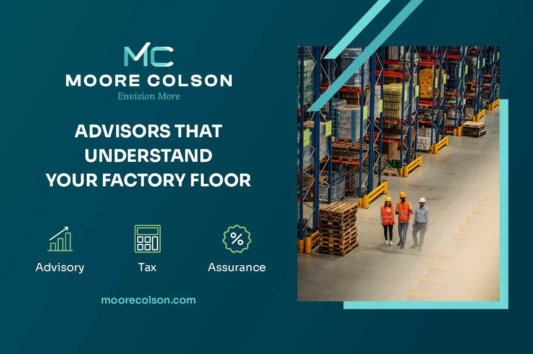 Moore Colson - Empowering Manufacturing &amp; Distribution Businesses for Over 45 Years