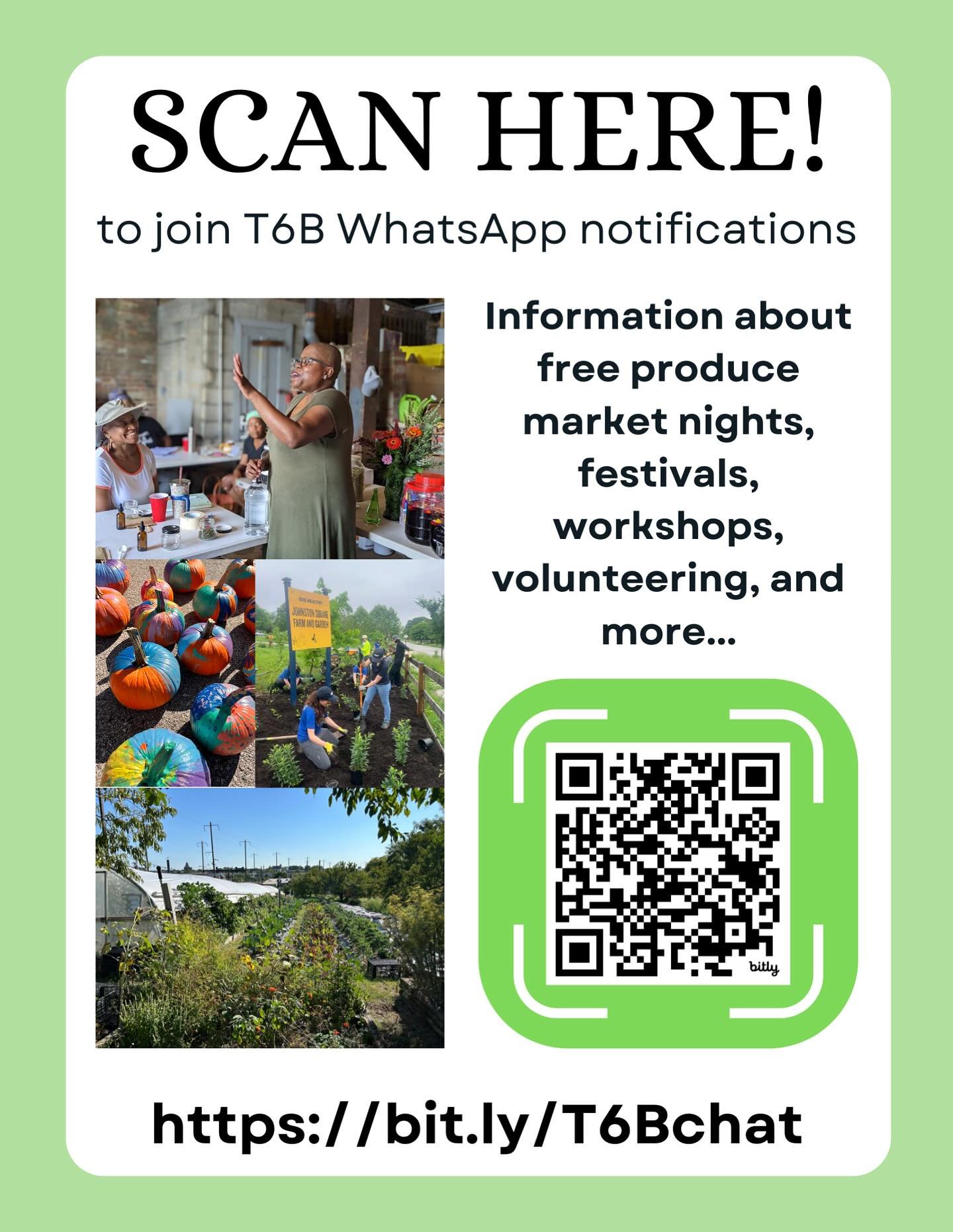 π¬ Want another way to be in the know about T6B events, workshops, and volunteering?
We have a WhatsApp community! T6B staff will send out reminders about upcoming T6B market nights, workshops, and more! Don’t miss out on free fresh produce,