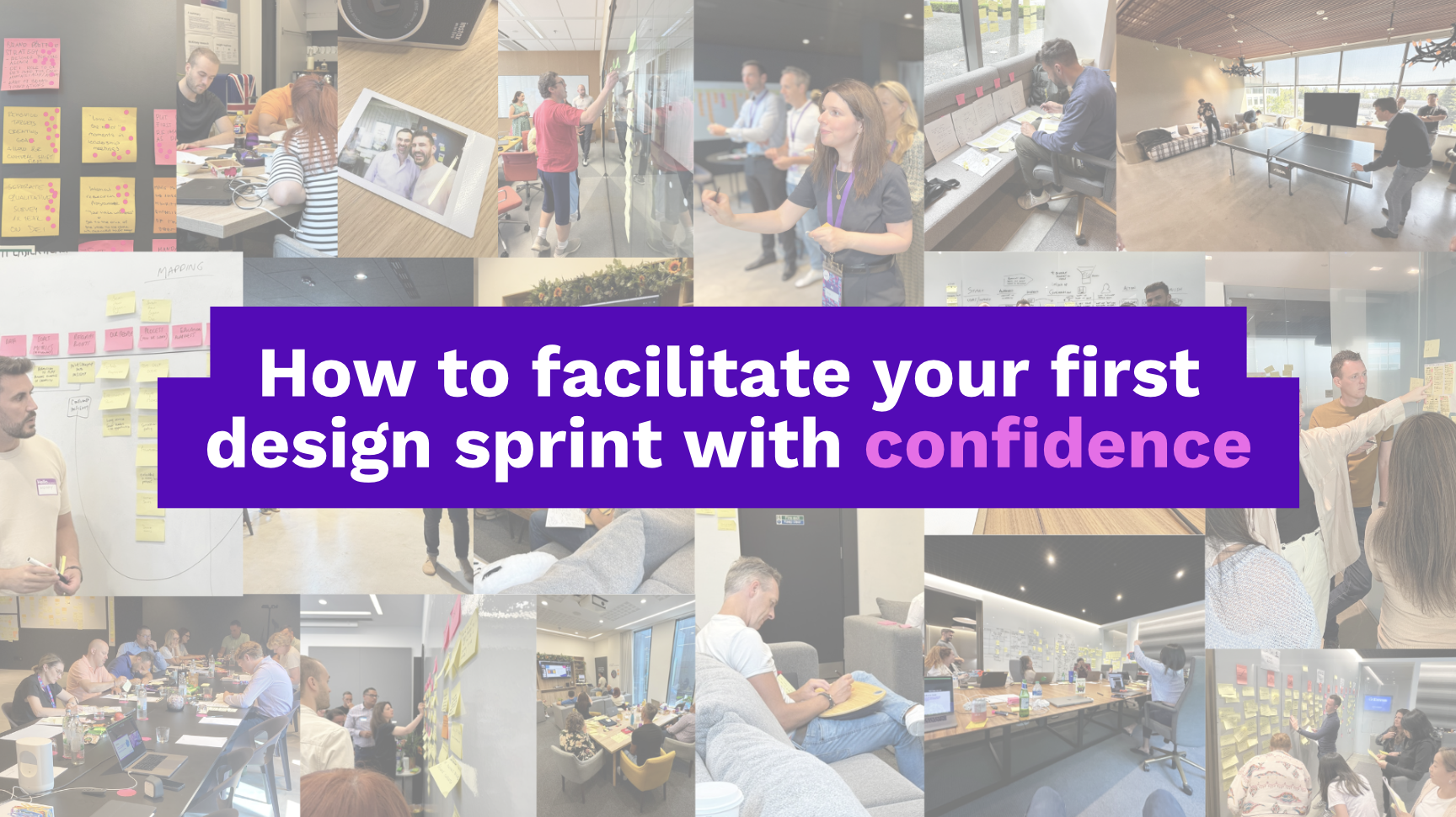 How to facilitate your first design sprint with confidence