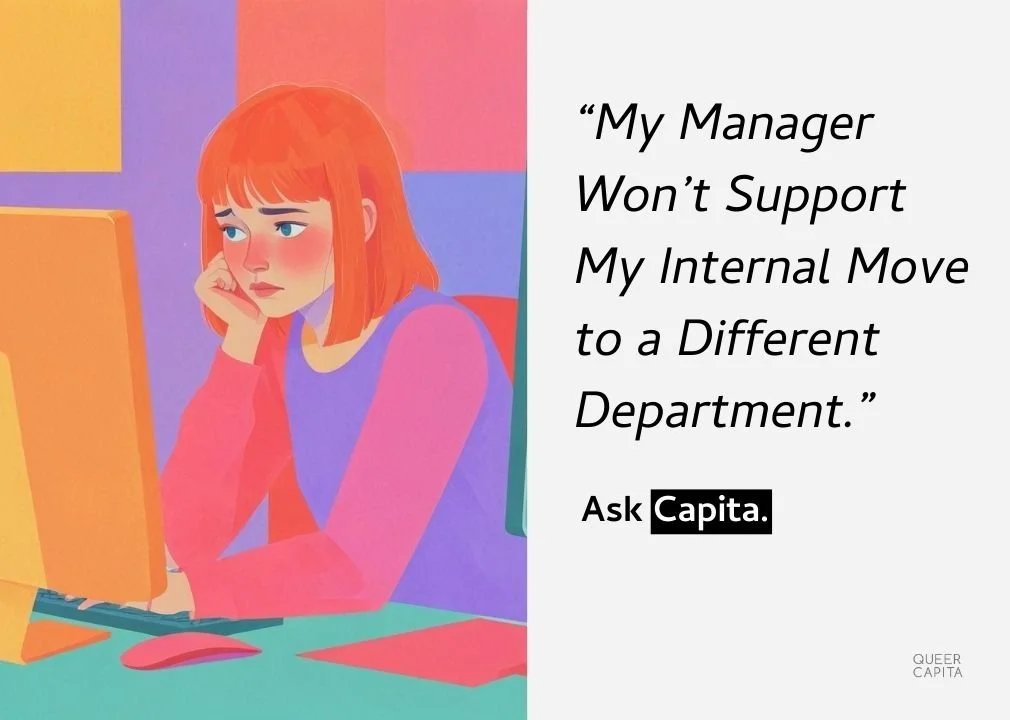 Ask Capita: Manager won't support my internal move to a different department.