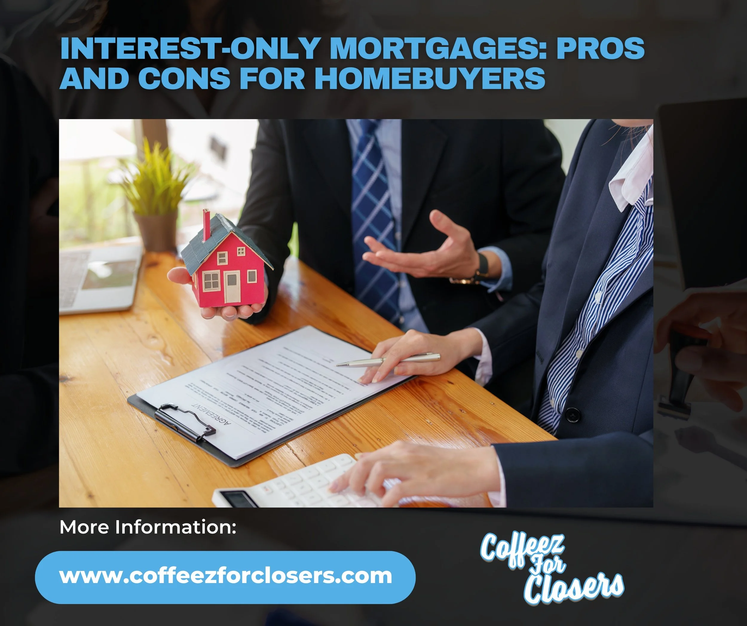 Interest-Only Mortgages: Pros and Cons for Homebuyers