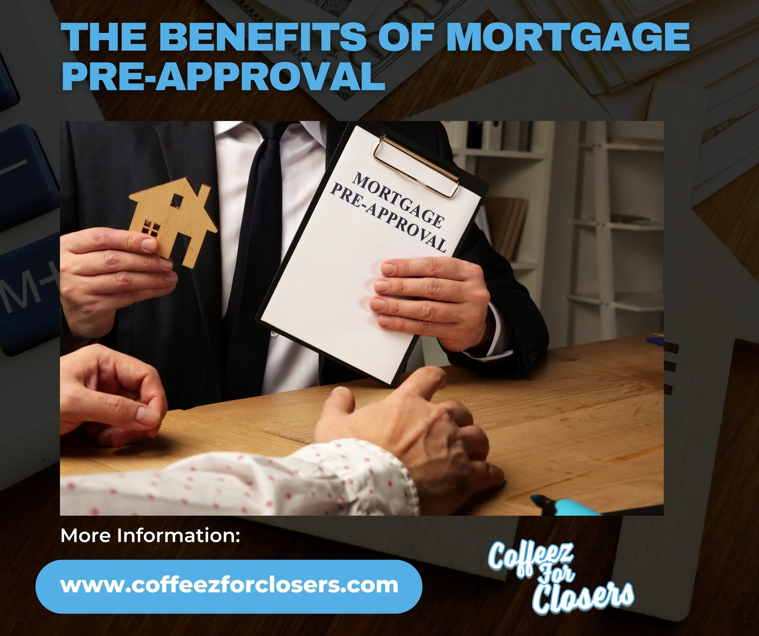The Benefits of Mortgage Pre-Approval: Why It Matters
