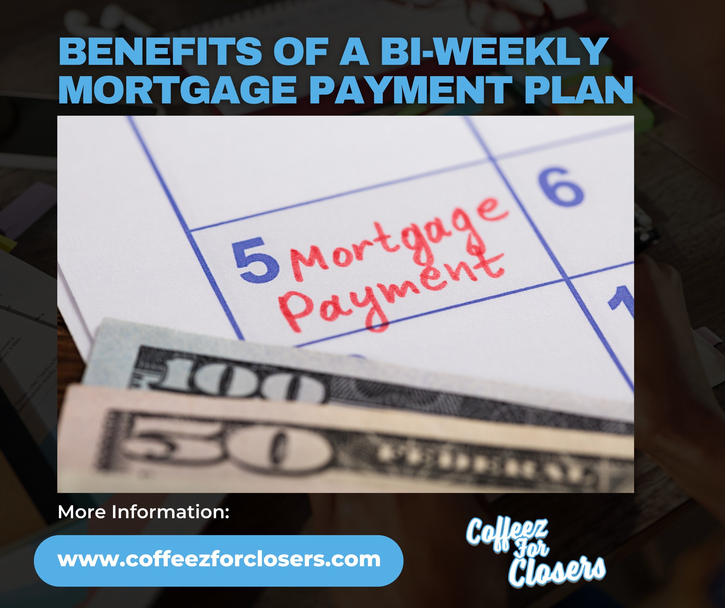 The Benefits of a Bi-Weekly Mortgage Payment Plan