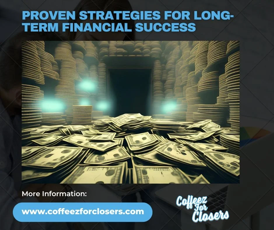 Building Wealth: Proven Strategies for Long-Term Financial Success