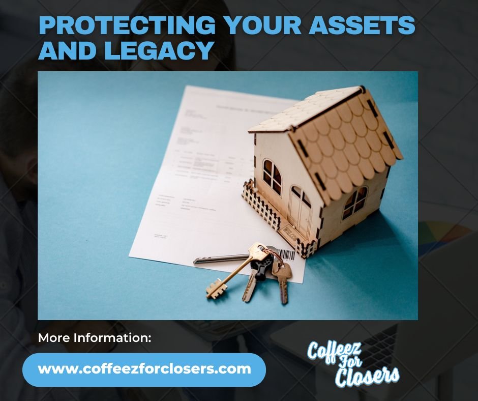 Estate Planning Essentials: Protecting Your Assets and Legacy