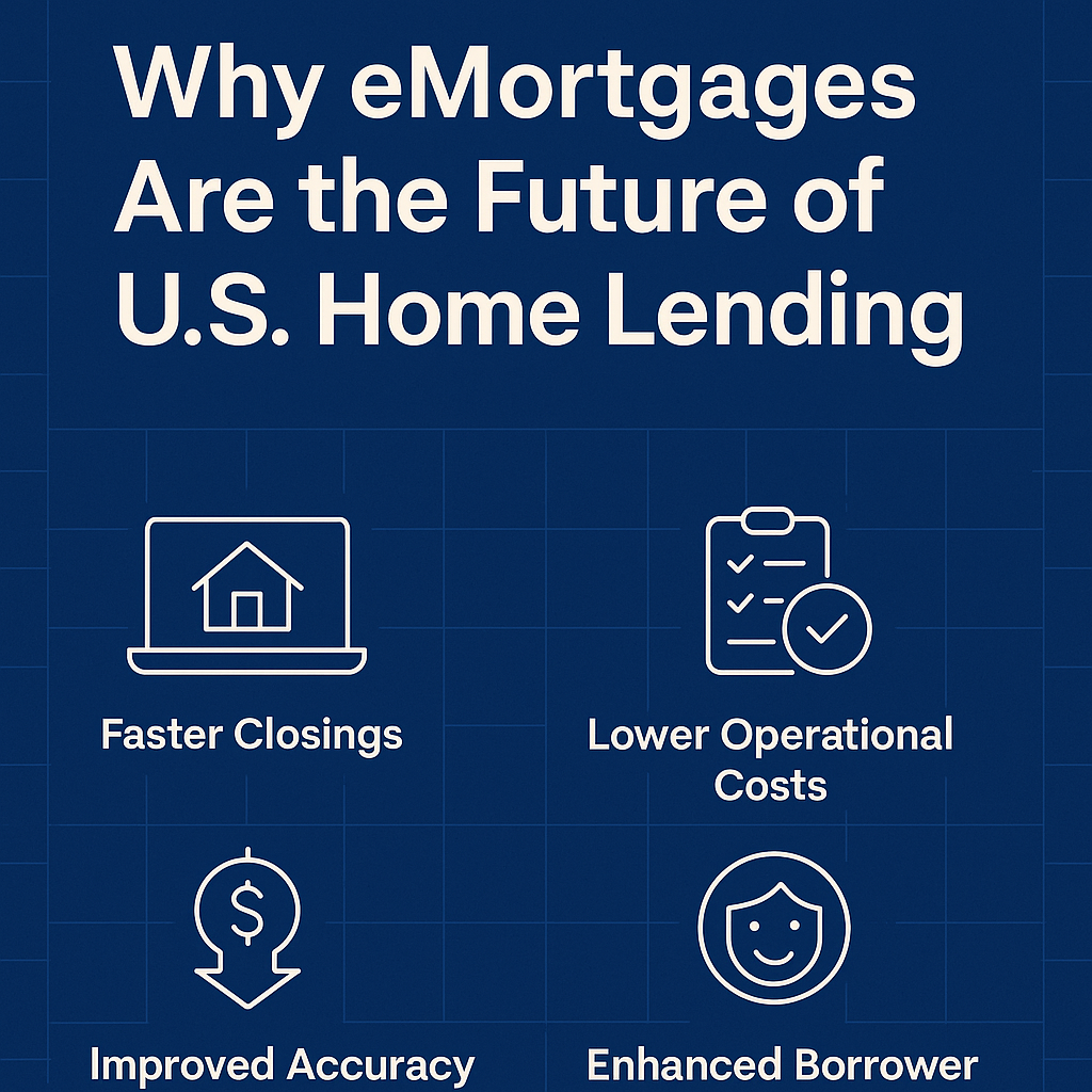 Why eMortgages Are the Future of U.S. Home Lending