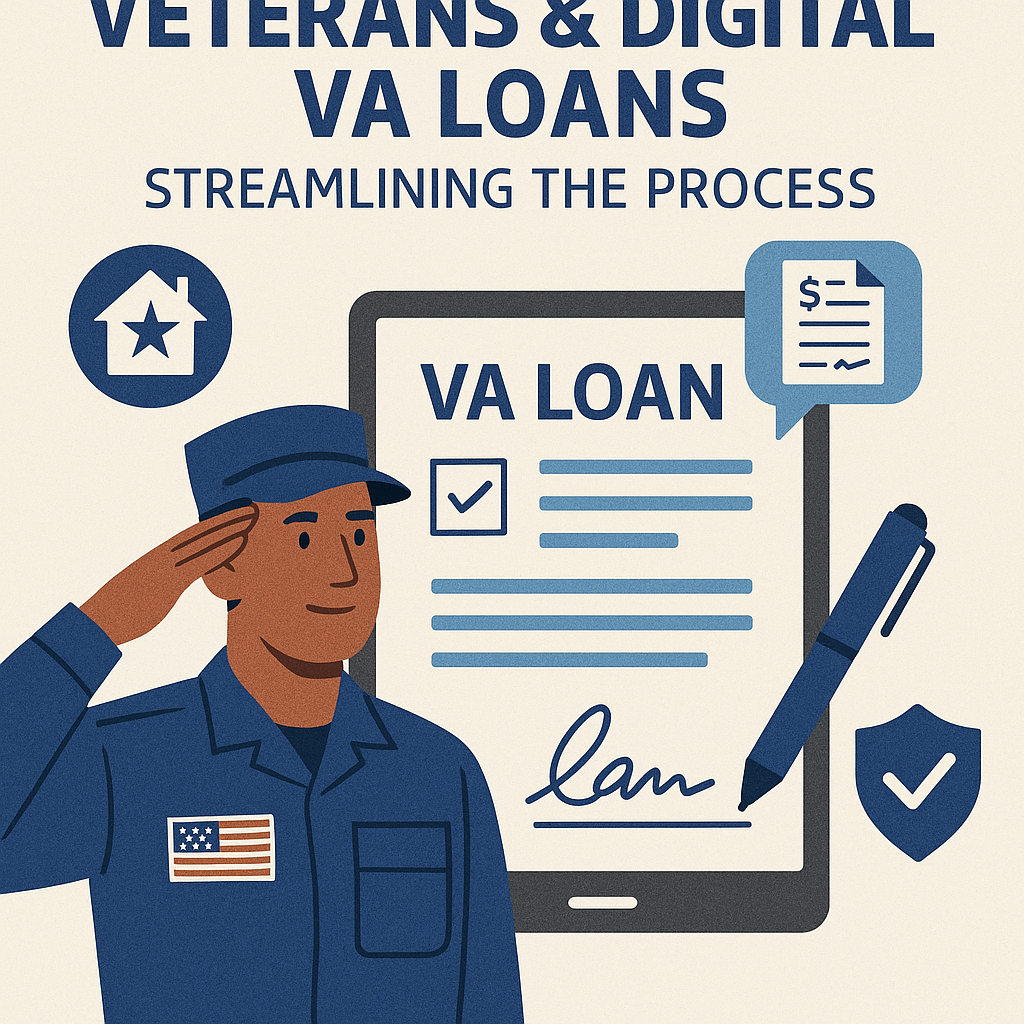 Veterans &amp; Digital VA Loans: Streamlining the Process