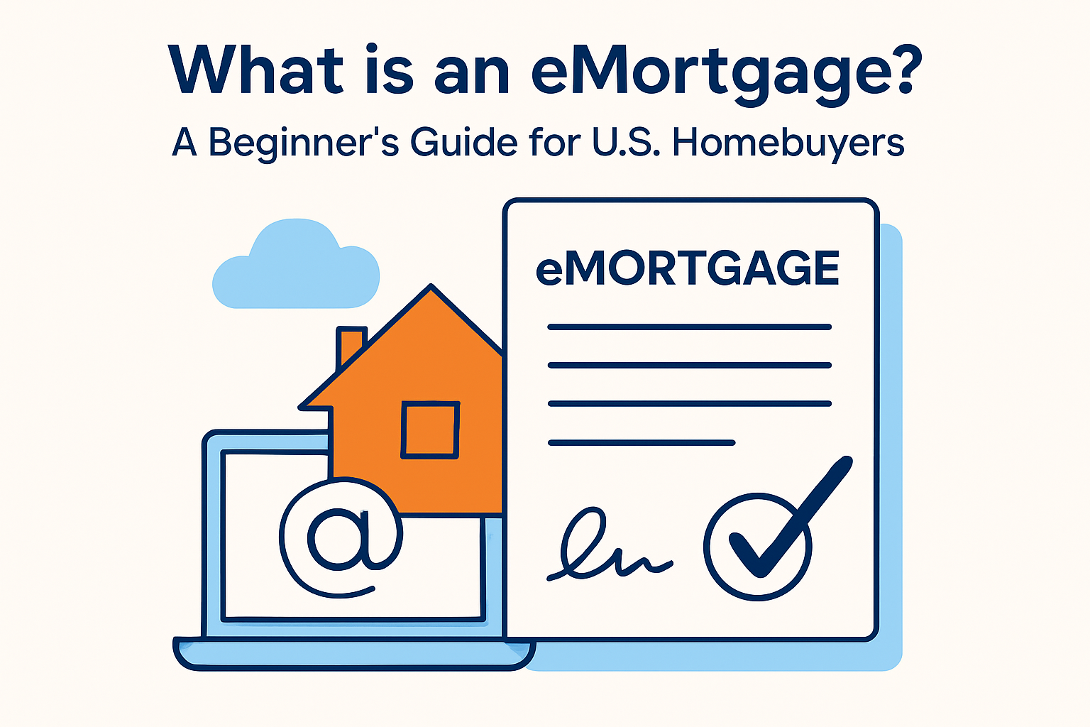 What is an eMortgage? A Beginner’s Guide for U.S. Homebuyers
