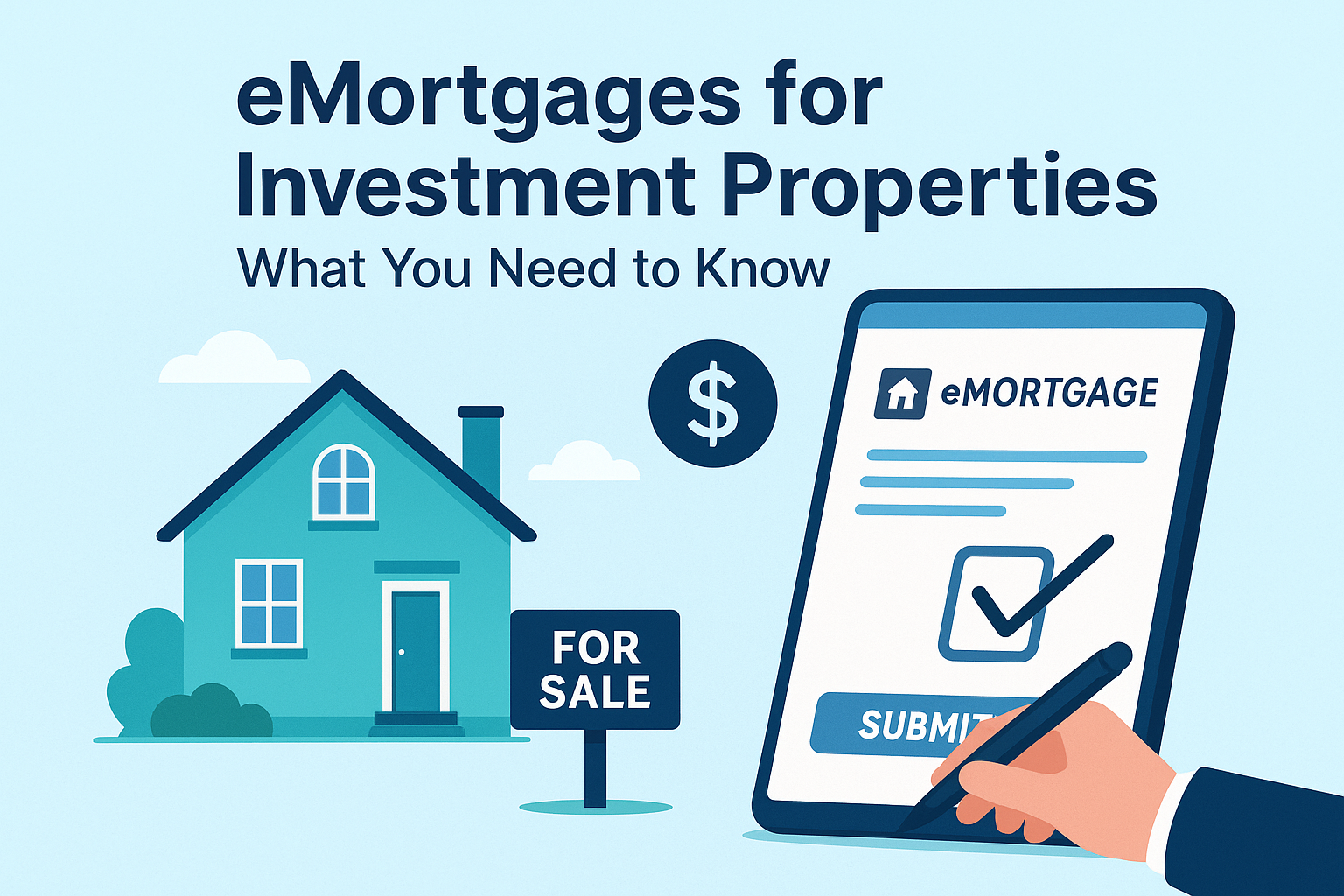 eMortgages for Investment Properties: What You Need to Know