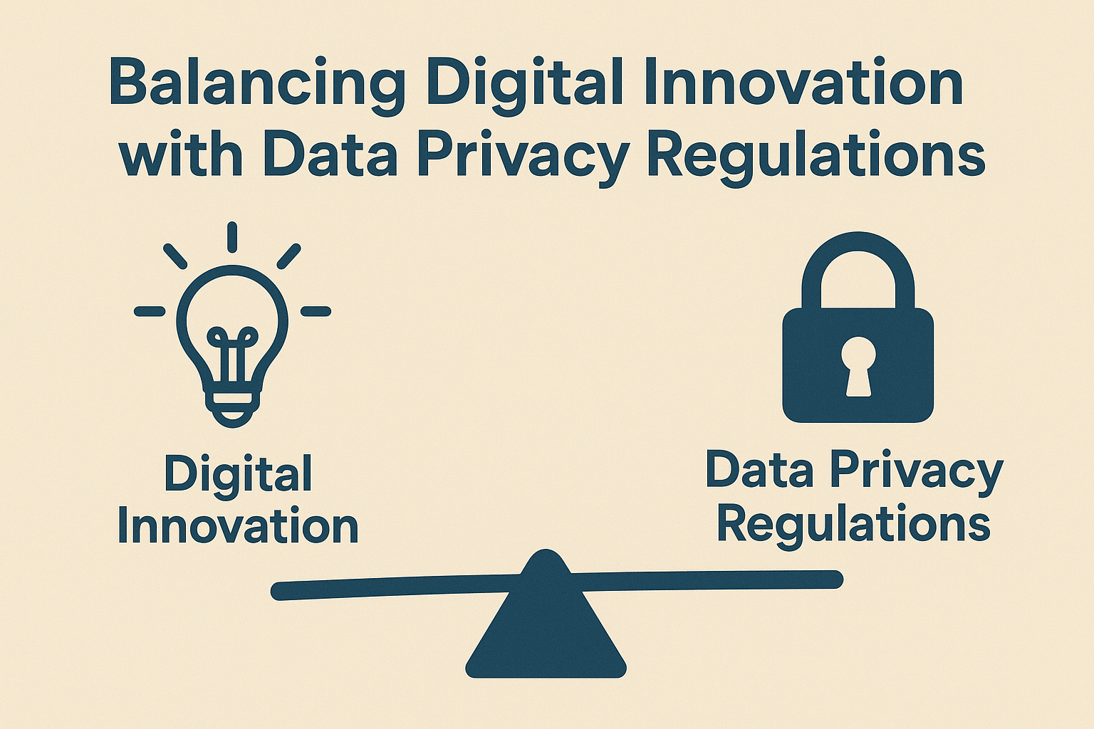 Balancing Digital Innovation with Data Privacy Regulations