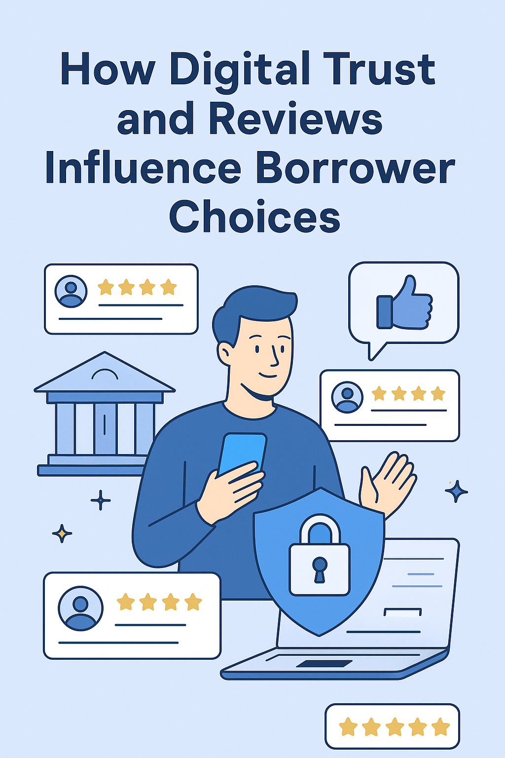 How Digital Trust and Reviews Influence Borrower Choices