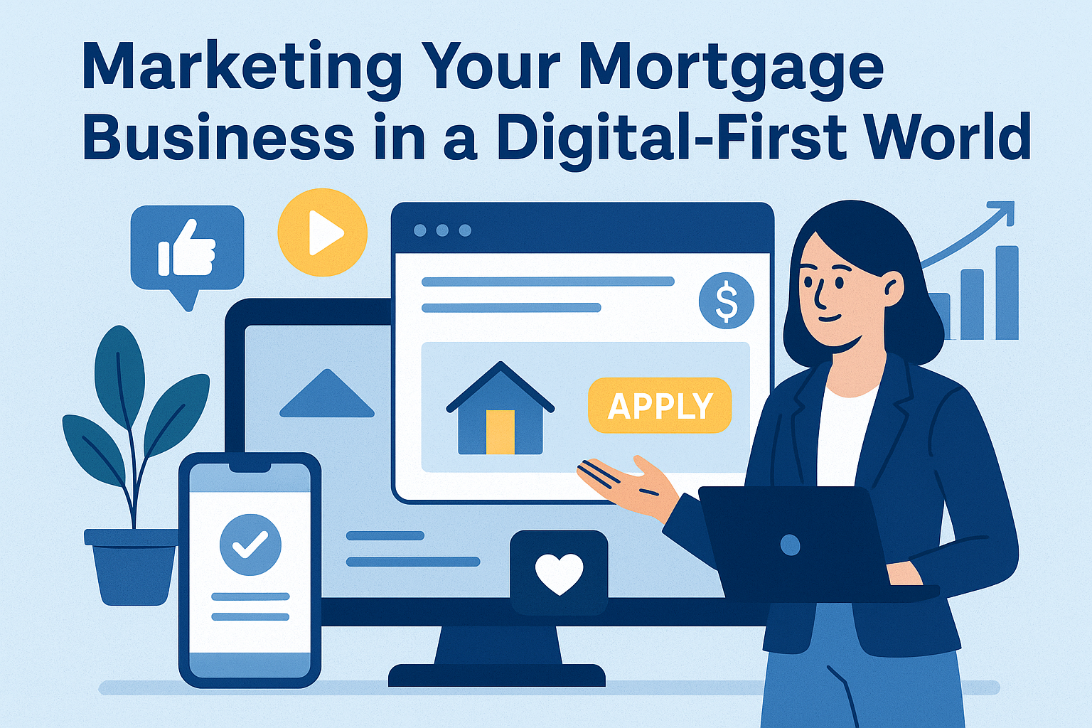 Marketing Your Mortgage Business in a Digital-First World