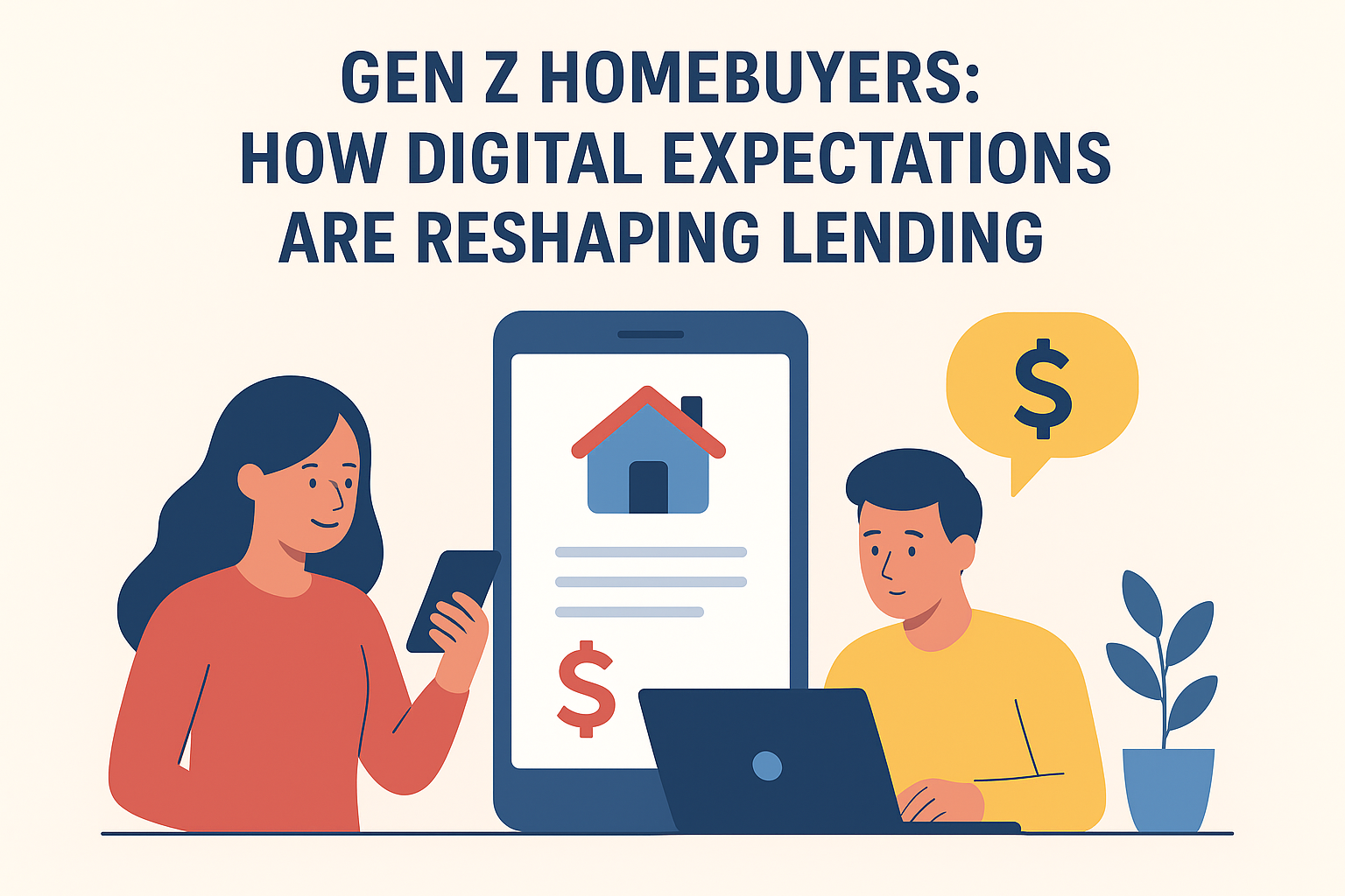 Gen Z Homebuyers: How Digital Expectations Are Reshaping Lending