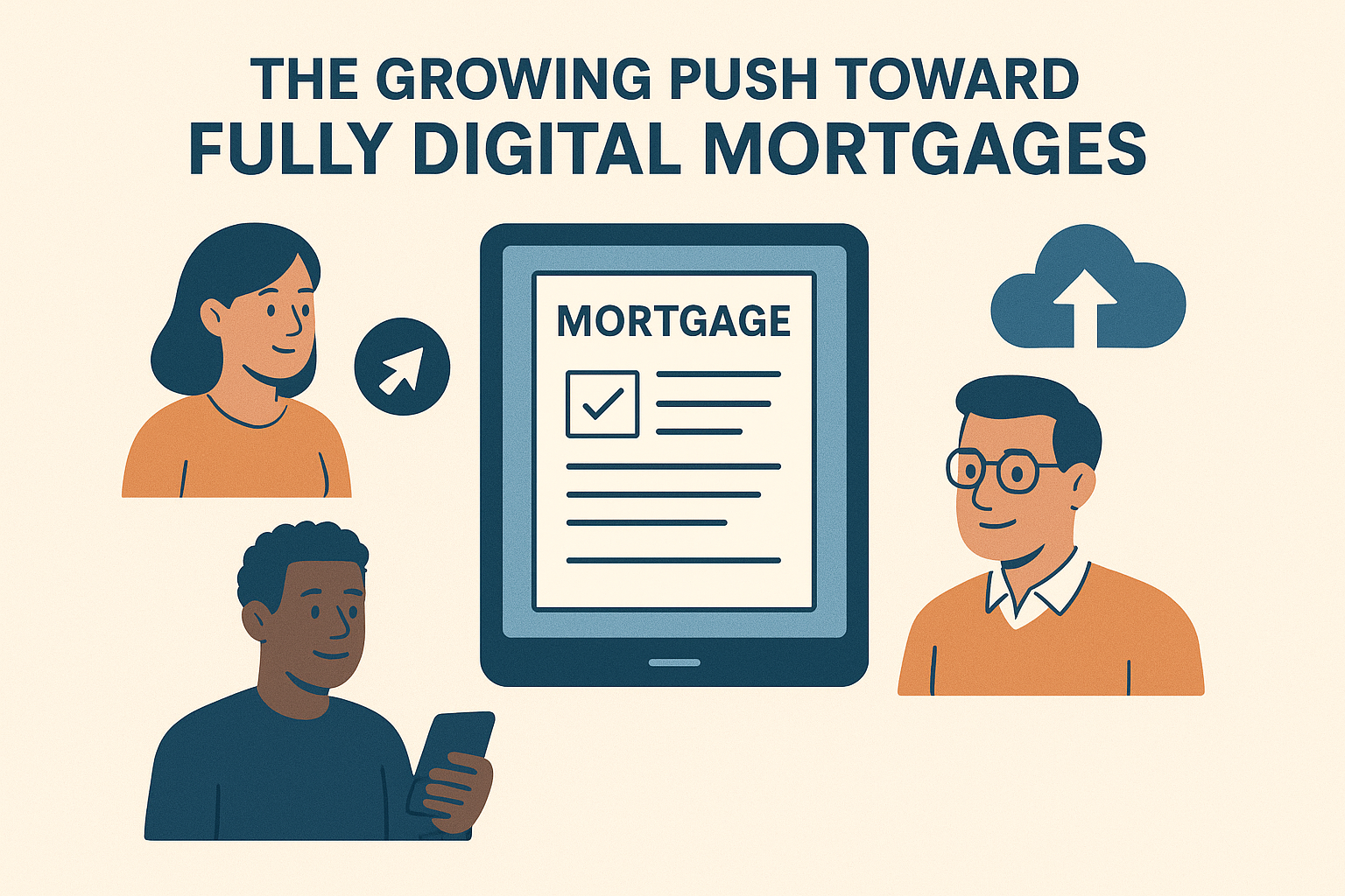 The Growing Push Toward Fully Digital Mortgages