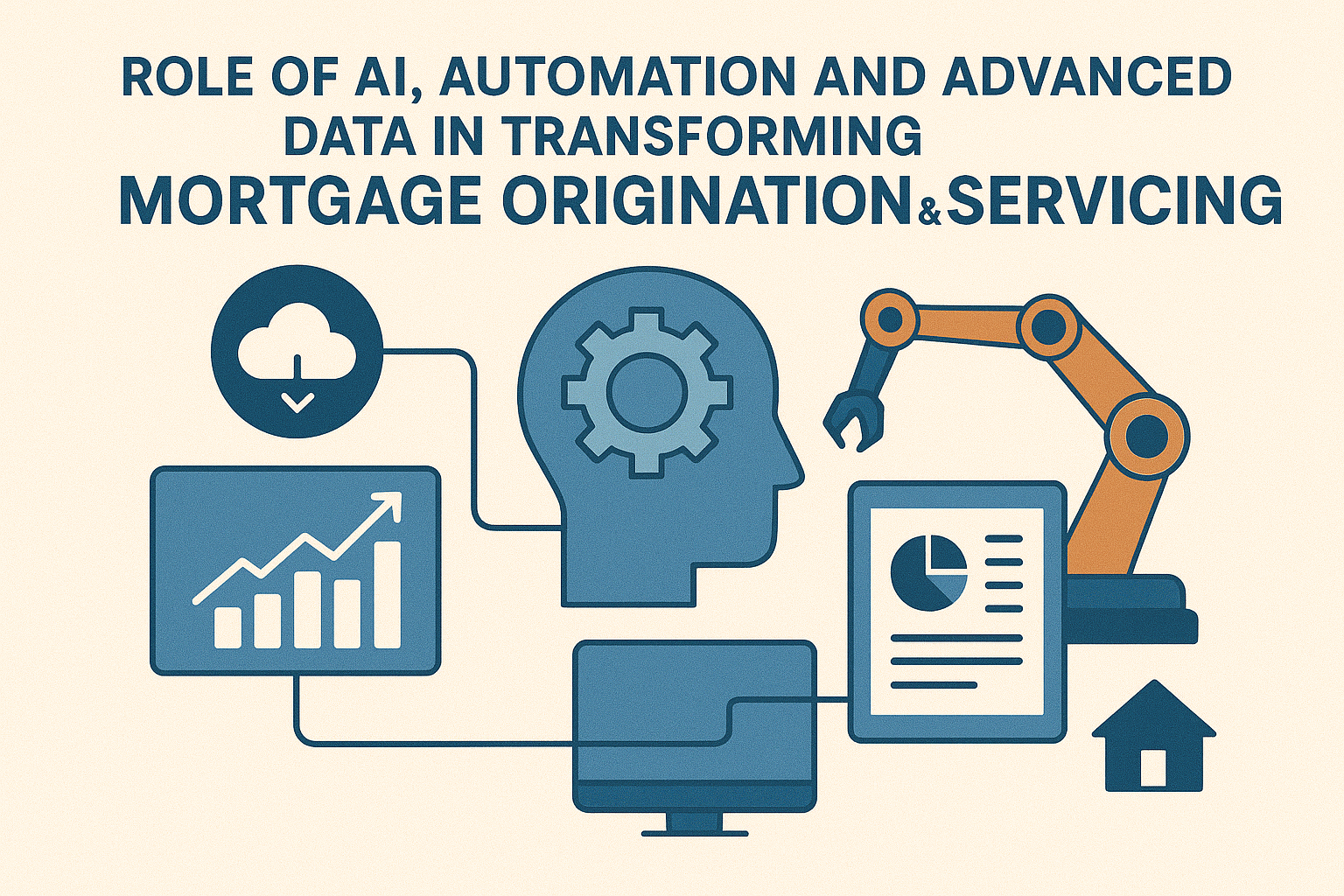 Role of AI, Automation &amp; Advanced Data in Transforming Mortgage Origination &amp; Servicing