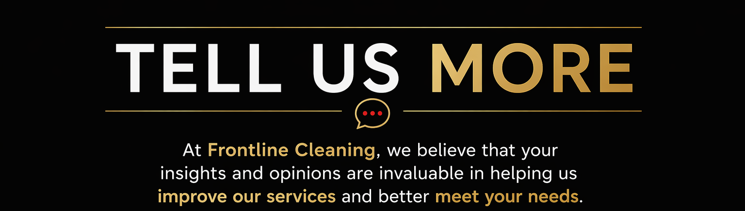 Frontline Cleaning, emphasizing the importance of customer feedback for service improvement