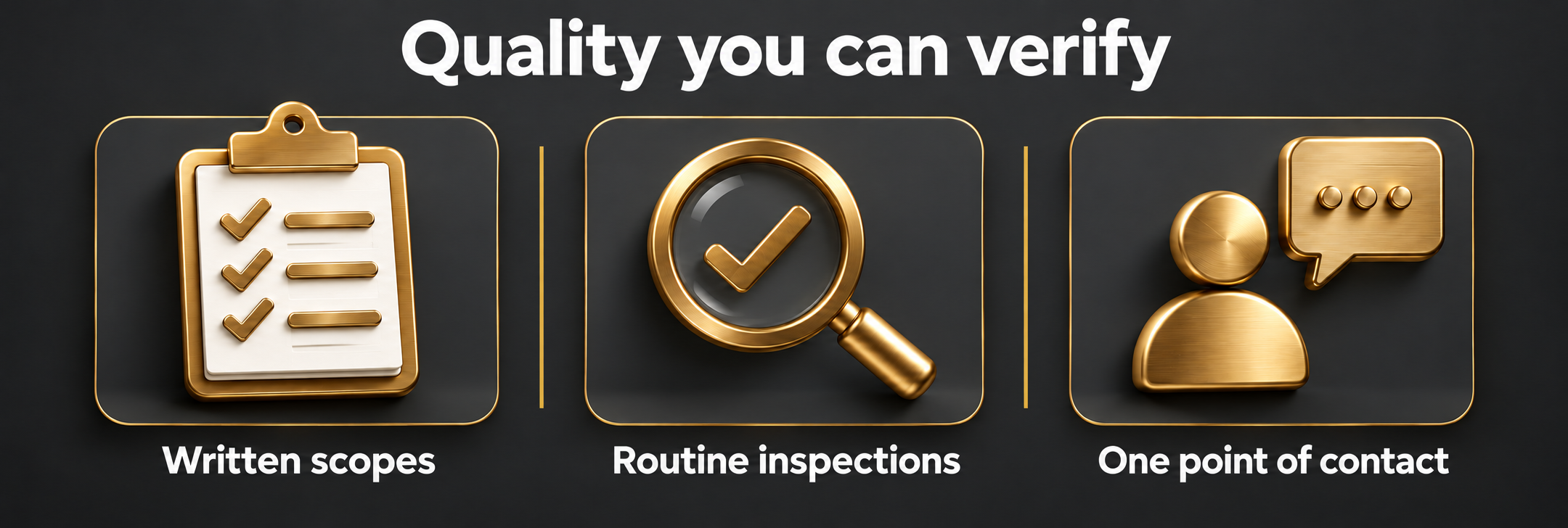 Quality you can verify: written cleaning scopes, routine inspections, and one point of contact.