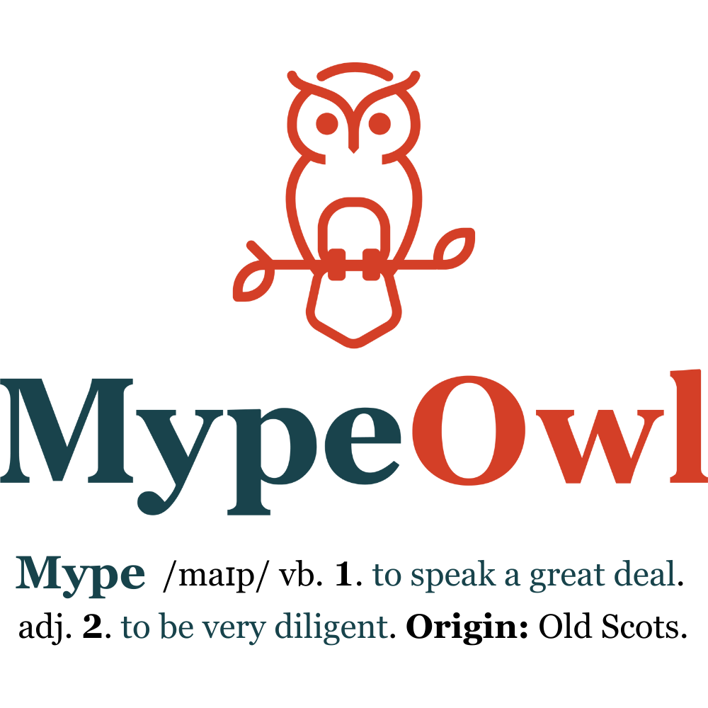 MypeOwl logo with dictionary definition: Mype, Old Scots verb meaning to speak a great deal and adjective meaning to be very diligent