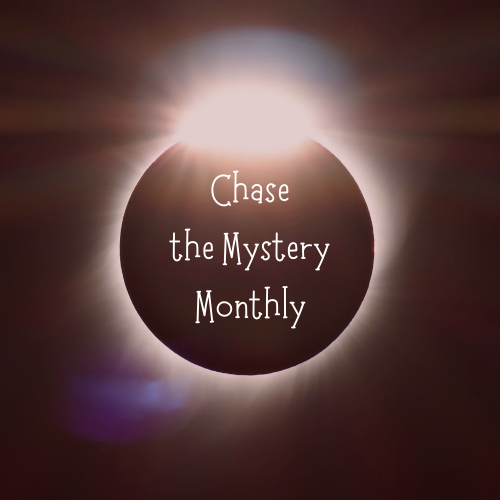 Chase the Mystery Monthly