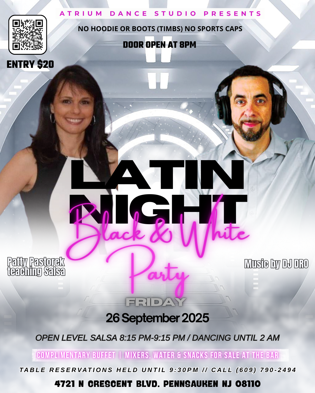 Atrium Dance Studio Presents: Latin Night – Black & White Party! 🤍🖤
✨ Get ready to step out in style and dance the night away! ✨
Friday, September 26, 2025 | Doors open at 8 PM | Salsa Lesson 8:15–9:15 PM
Music by DJ DRO & Salsa class with Patty Pa