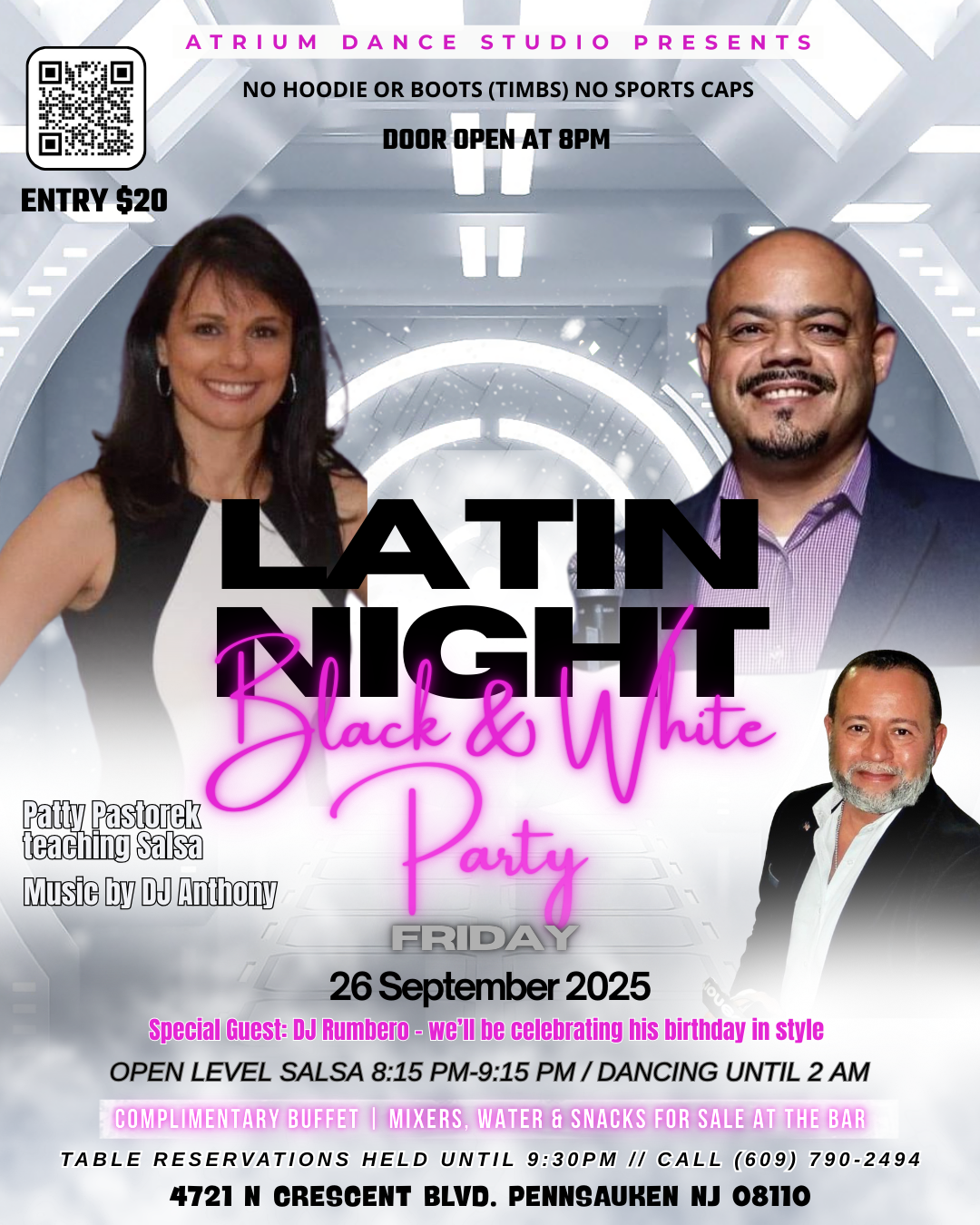 Atrium Dance Studio Presents: Latin Night – Black & White Party! 🤍🖤
✨ Get ready to step out in style and dance the night away! ✨
Friday, September 26, 2025 | Doors open at 8 PM | Salsa Lesson 8:15–9:15 PM
Music by DJ DRO & Salsa class with Patty Pa