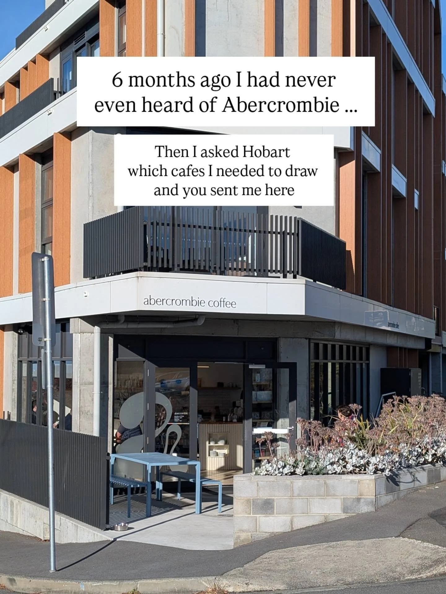 WHY ABERCROMBIE? ☕️

Honestly, Hobart chose this one for me.

I'd never even heard of Abercrombie when I asked you which cafes I should draw for the Coffee Crawl. Then you recommended it.

Then two completely separate groups of people DM'd me, practi