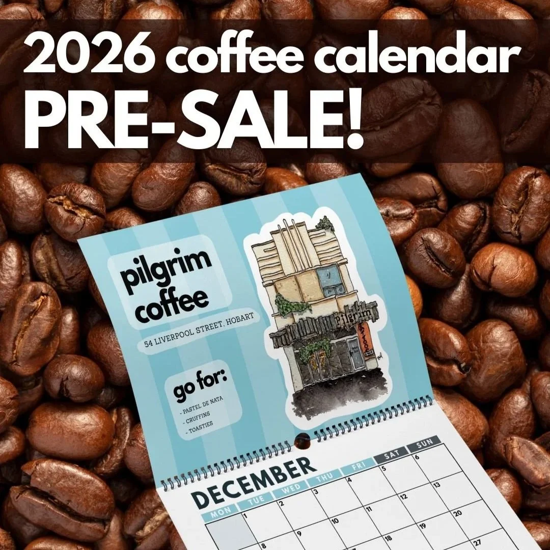 PRESALE - 2026 Hobart Coffee Calendar!