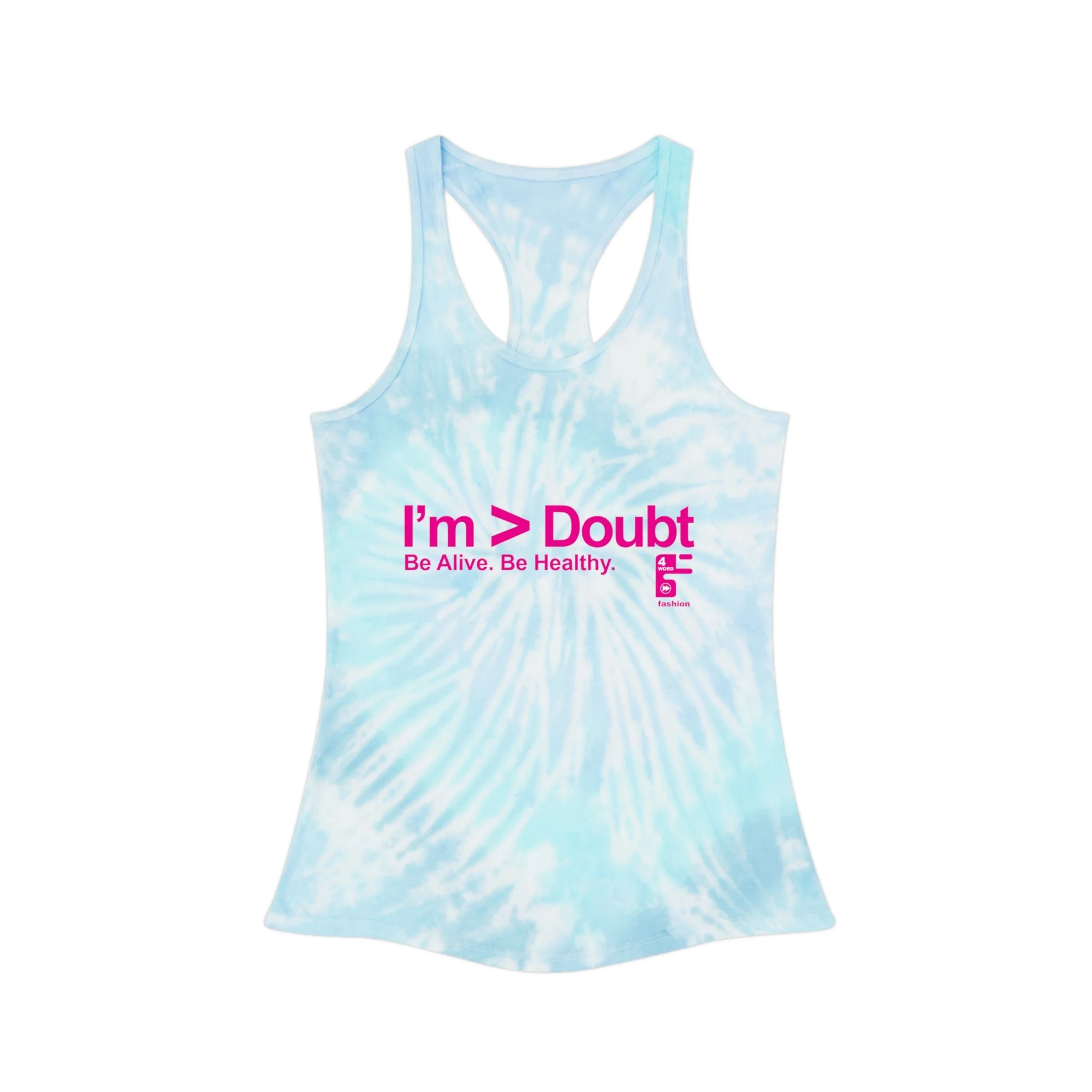 Greater Than Doubt Tie Dye Racerback Tank Top - Hottie Pink Design