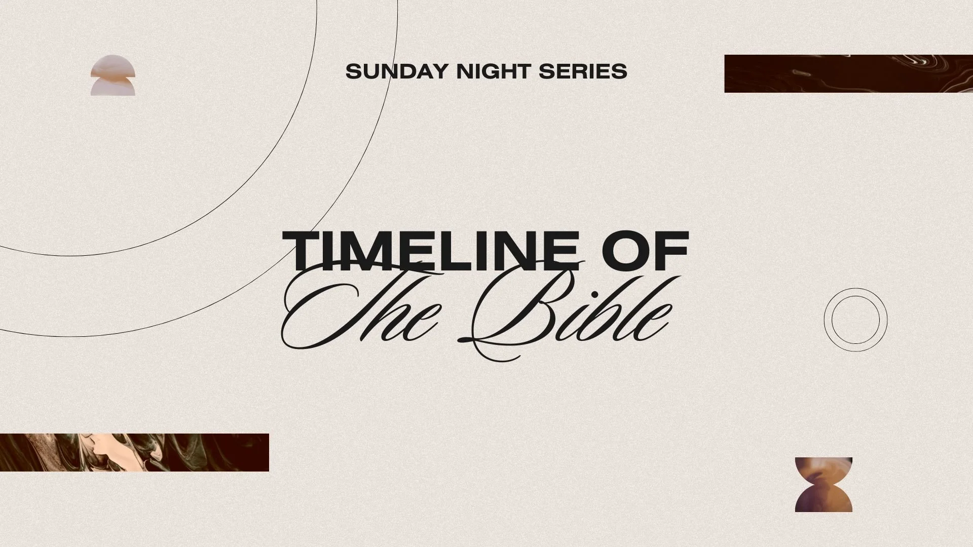Slide titled 'Timeline of the Bible' with 'Sunday Night Series' at the top and abstract decorative elements.